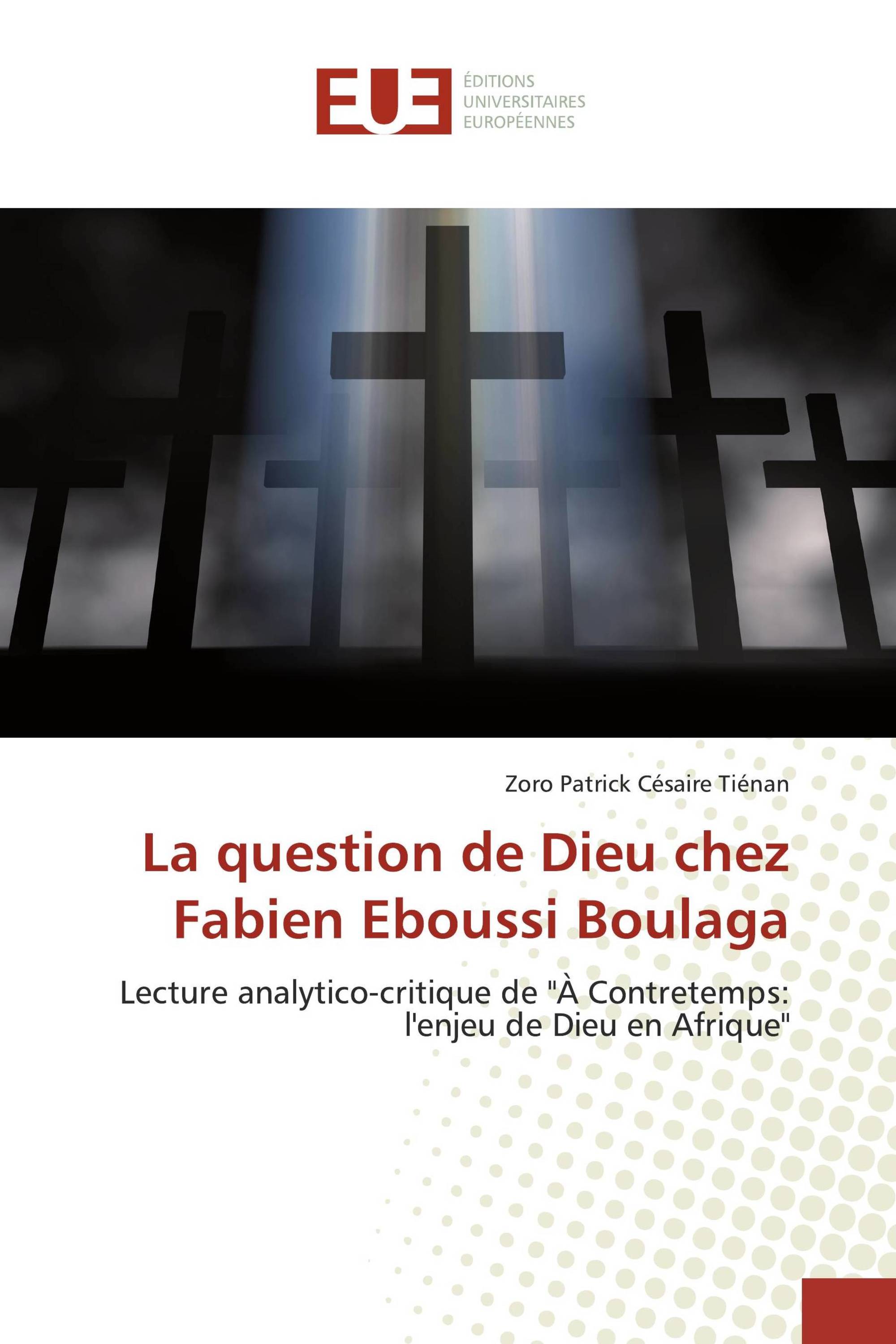 La question de Dieu chez Fabien Eboussi Boulaga