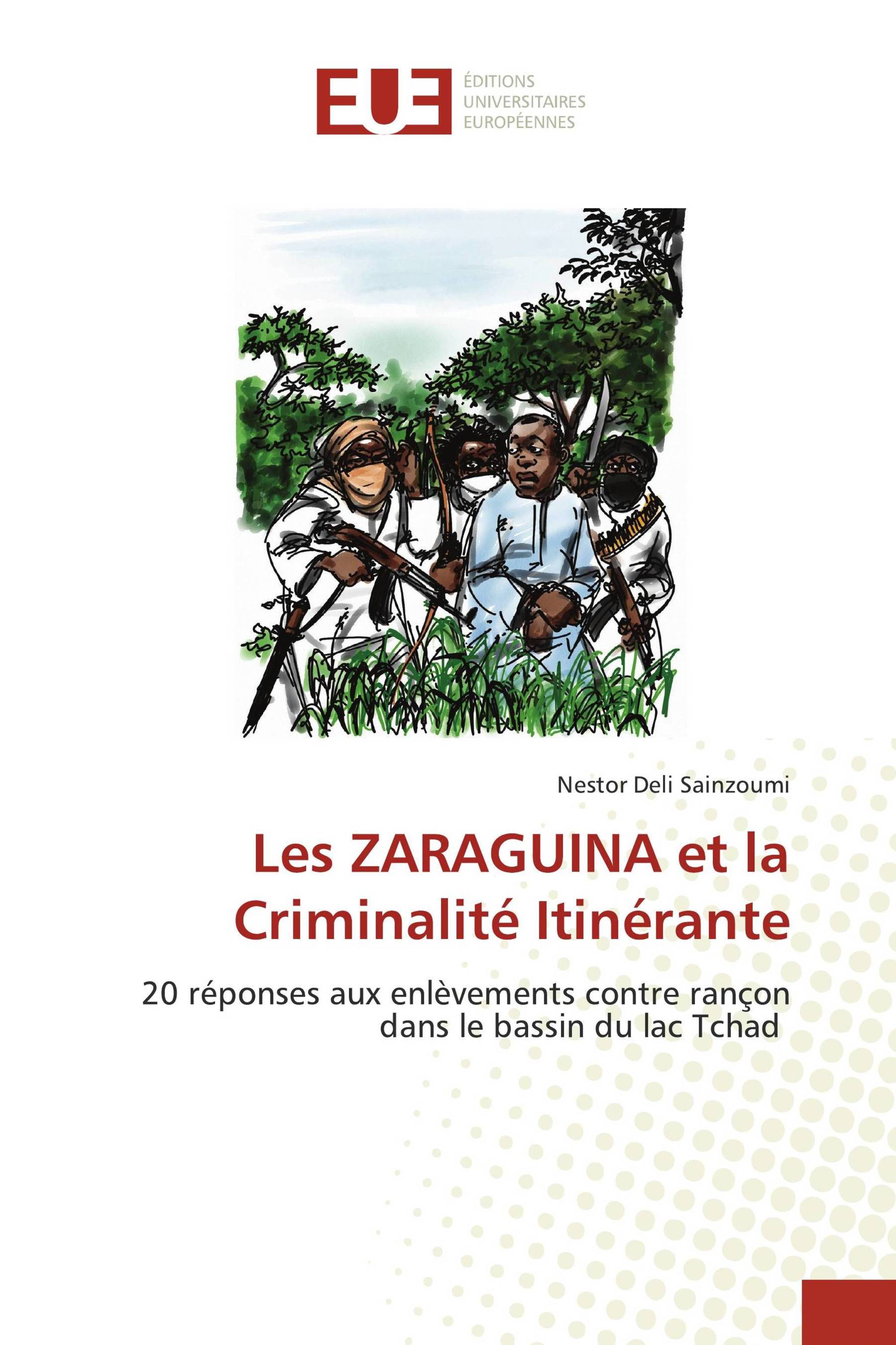 Les ZARAGUINA et la Criminalité Itinérante