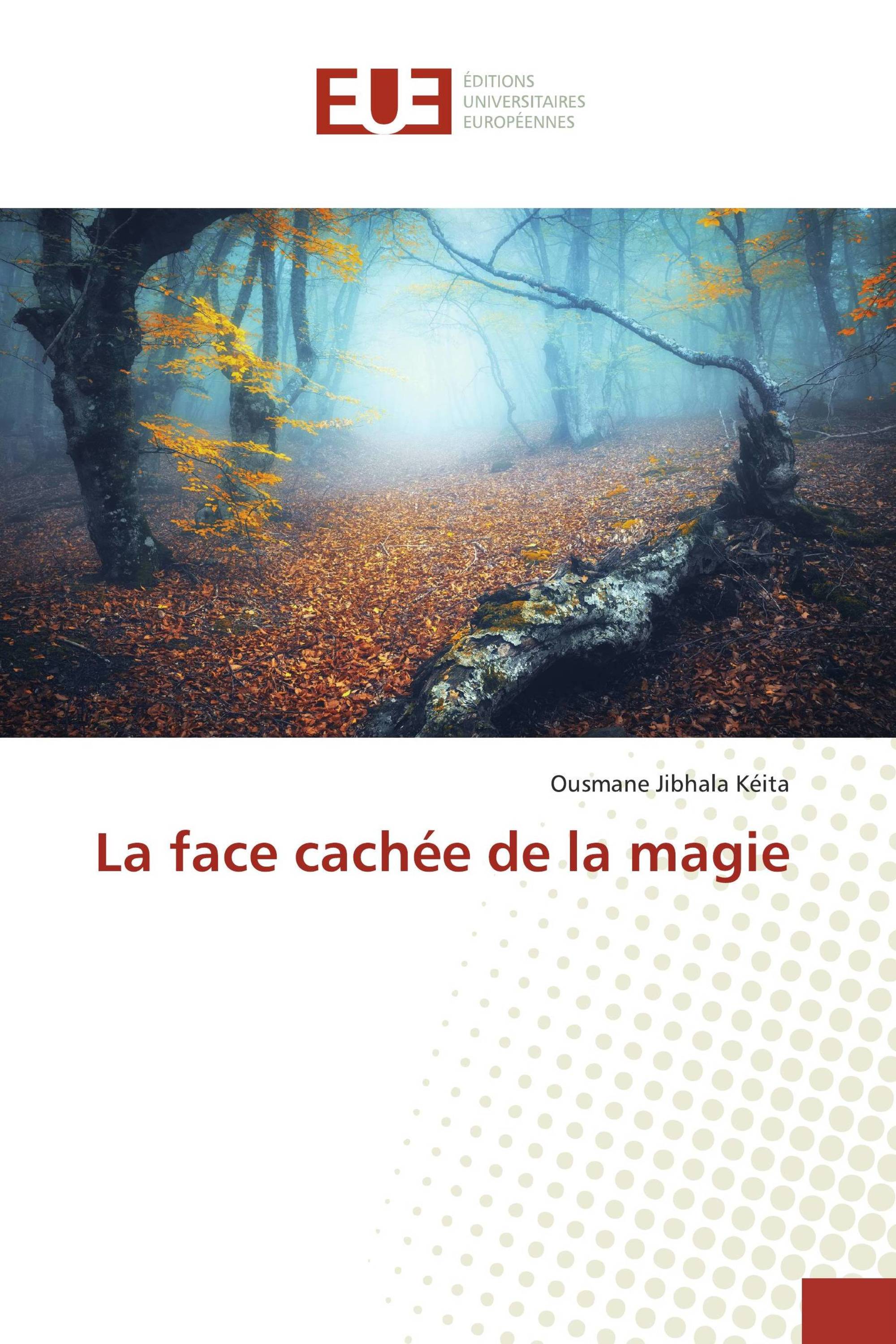 La face cachée de la magie