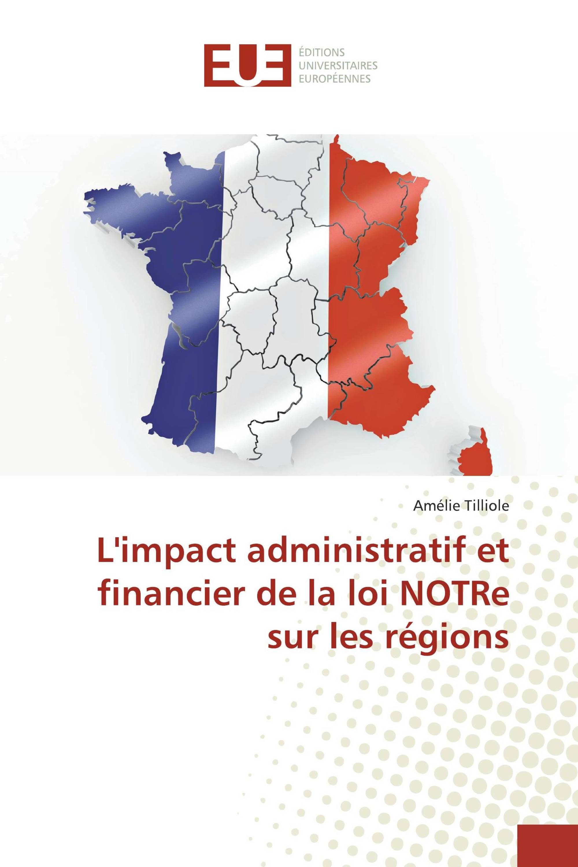 L'impact administratif et financier de la loi NOTRe sur les régions