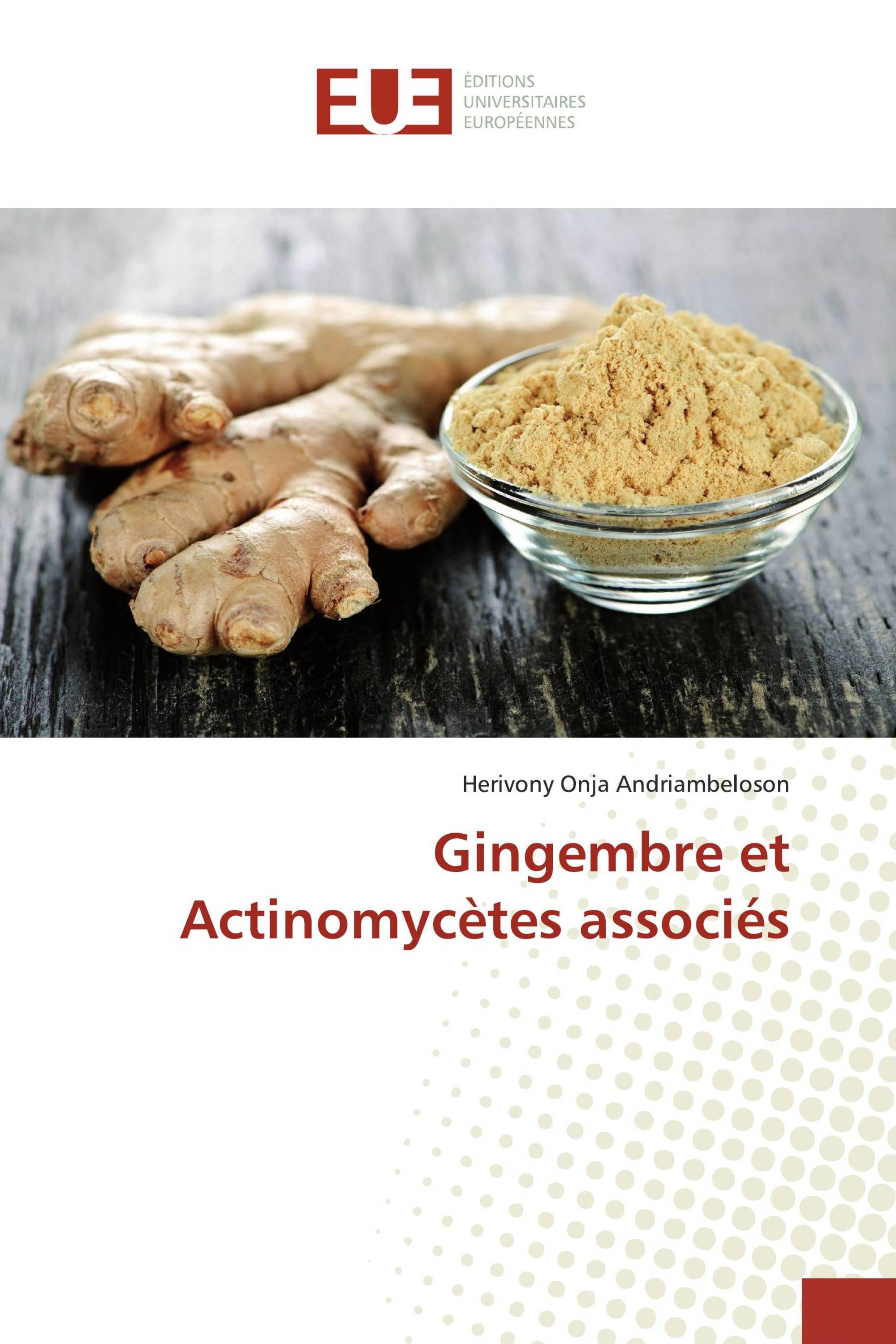 Gingembre et Actinomycètes associés