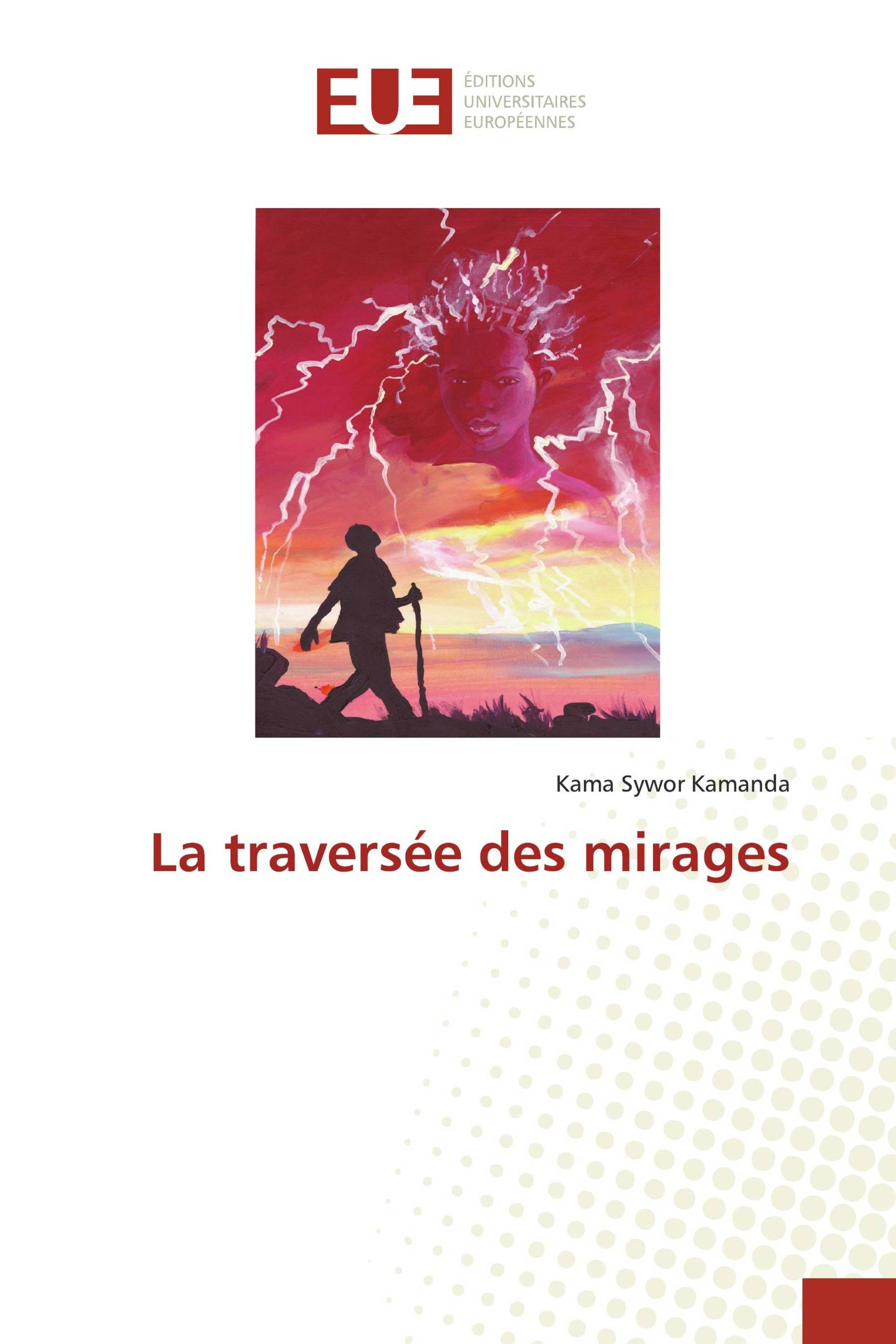 La traversée des mirages