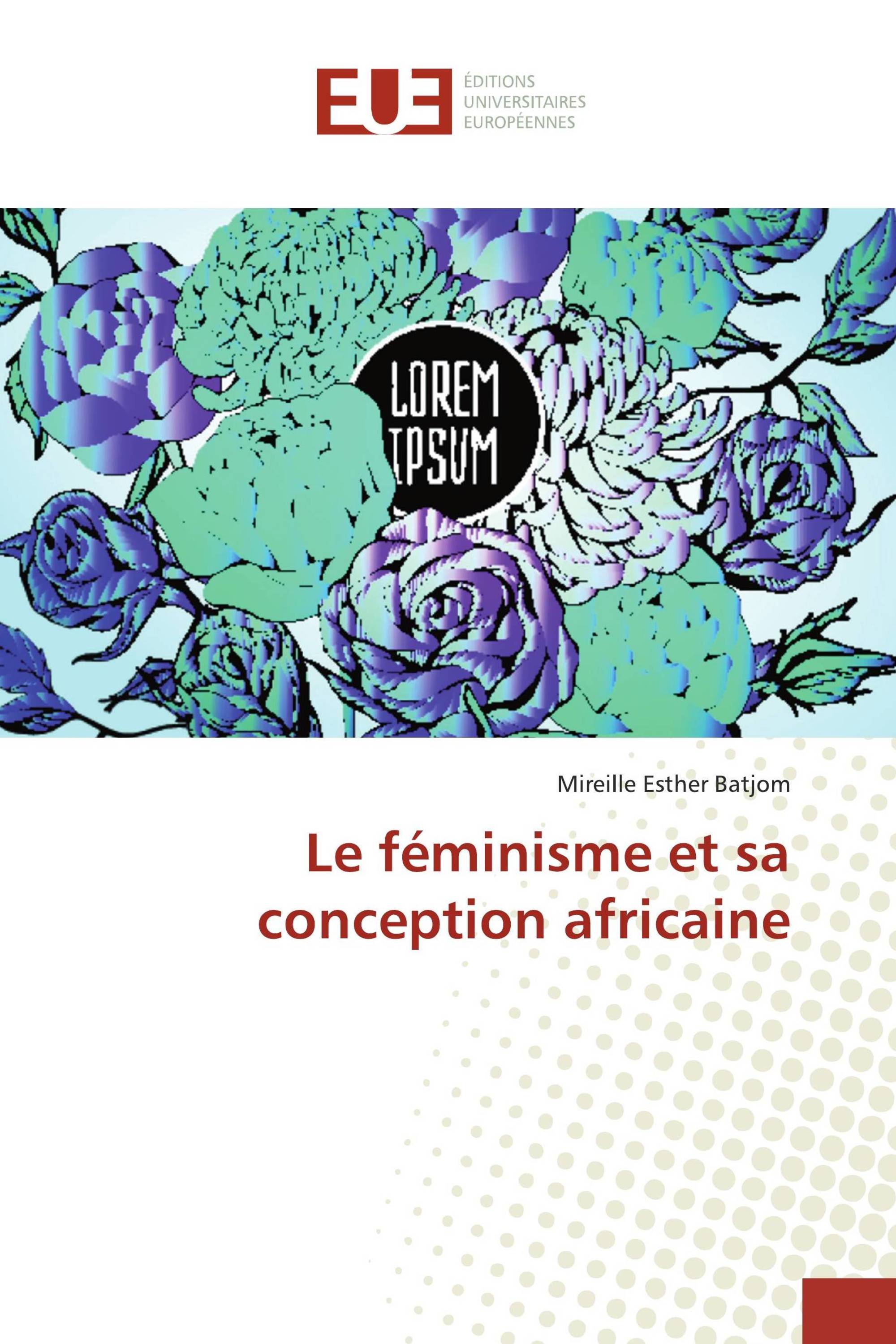 Le féminisme et sa conception africaine