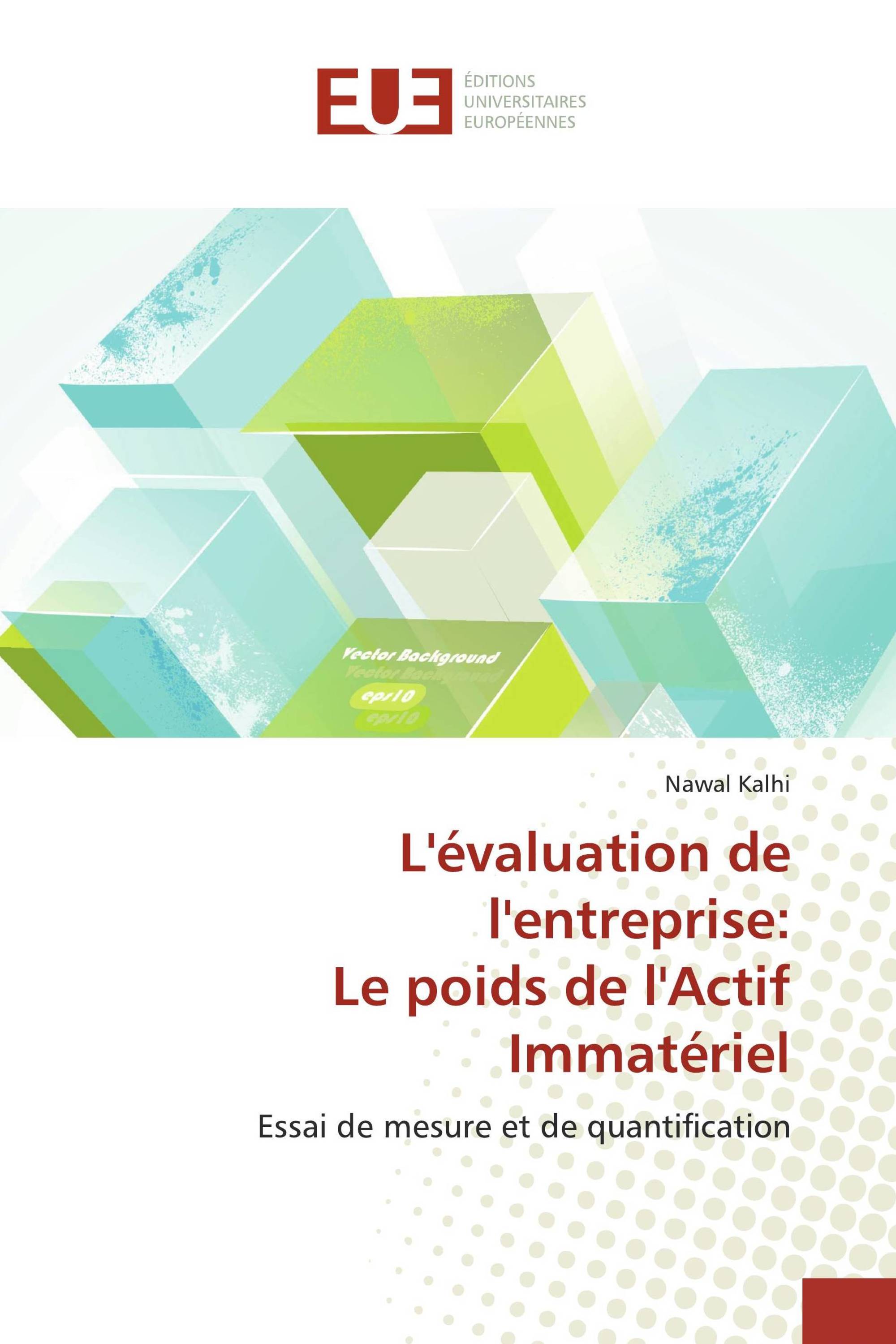 L'évaluation de l'entreprise: Le poids de l'Actif Immatériel