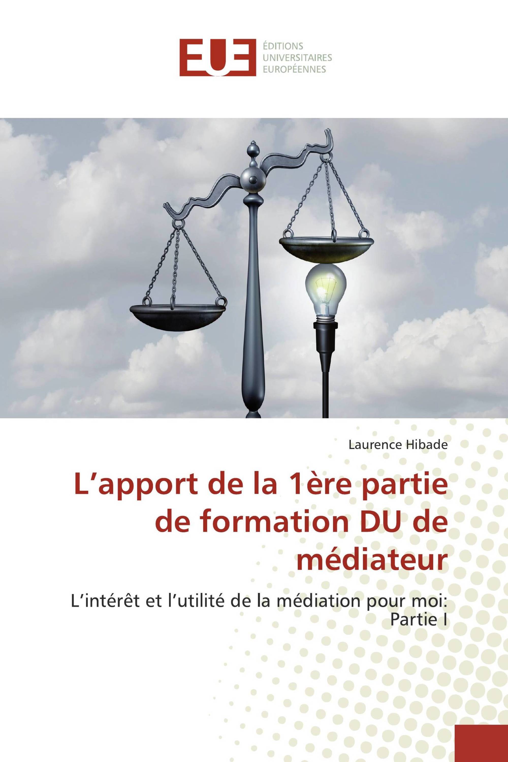 L’apport de la 1ère partie de formation DU de médiateur