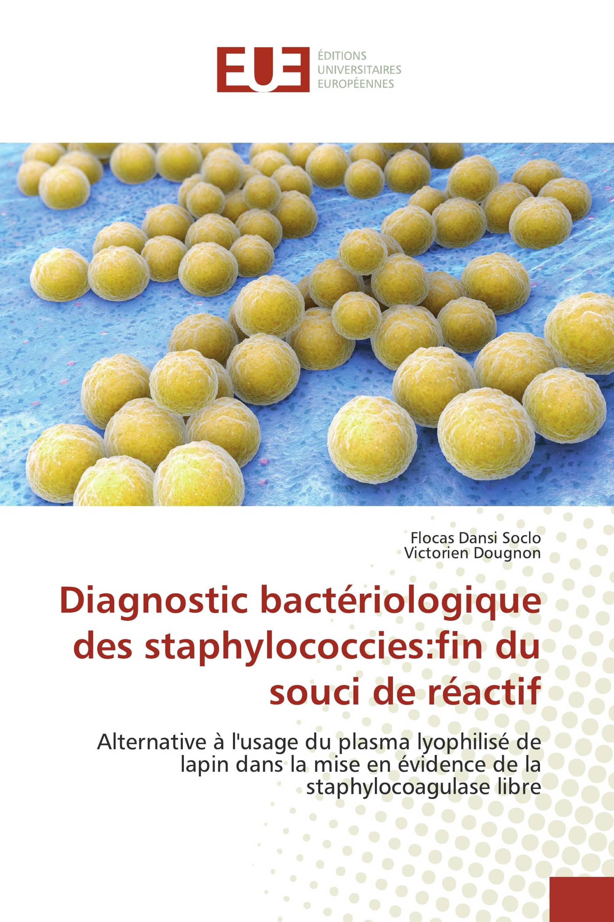 Diagnostic bactériologique des staphylococcies:fin du souci de réactif