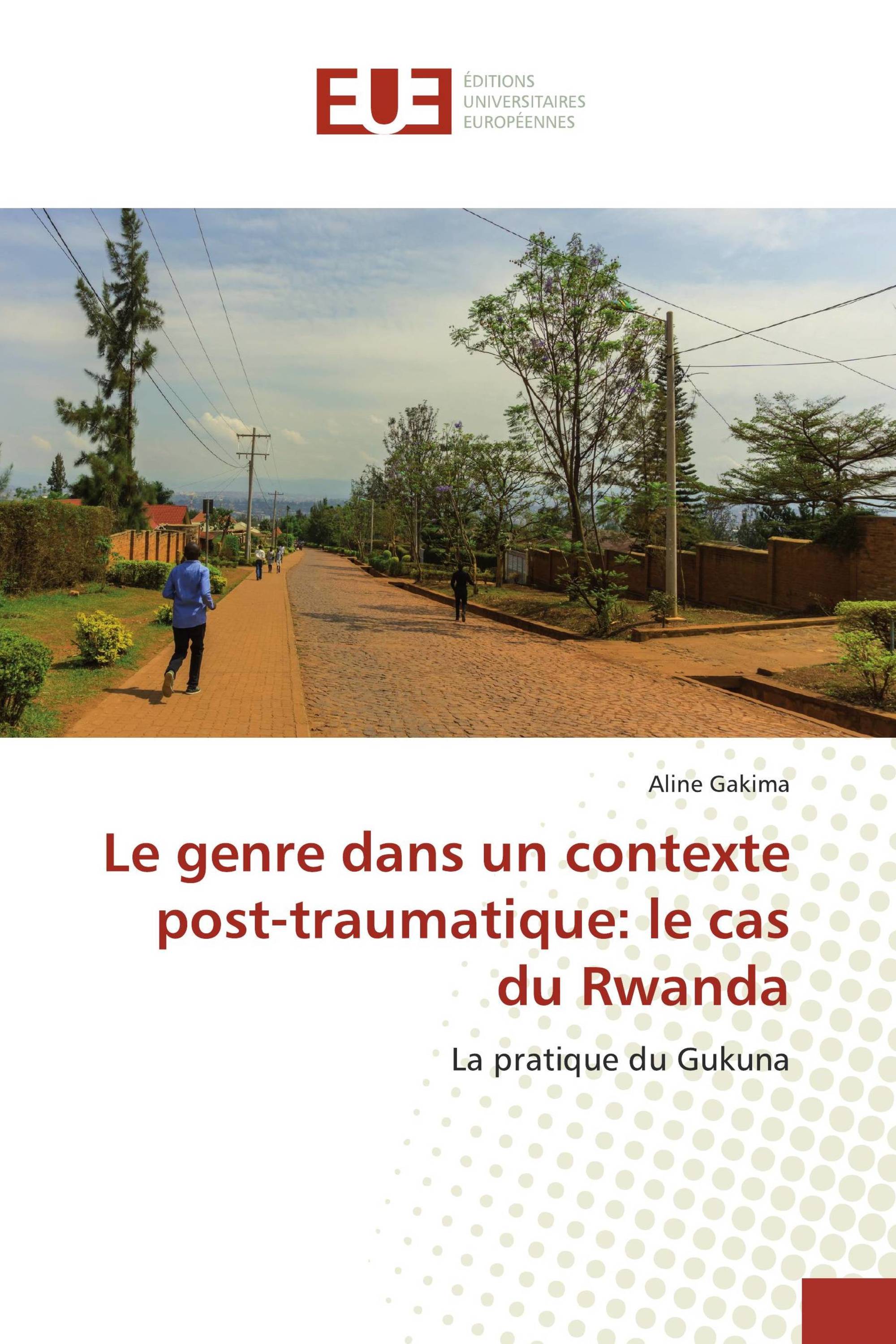 Le genre dans un contexte post-traumatique: le cas du Rwanda