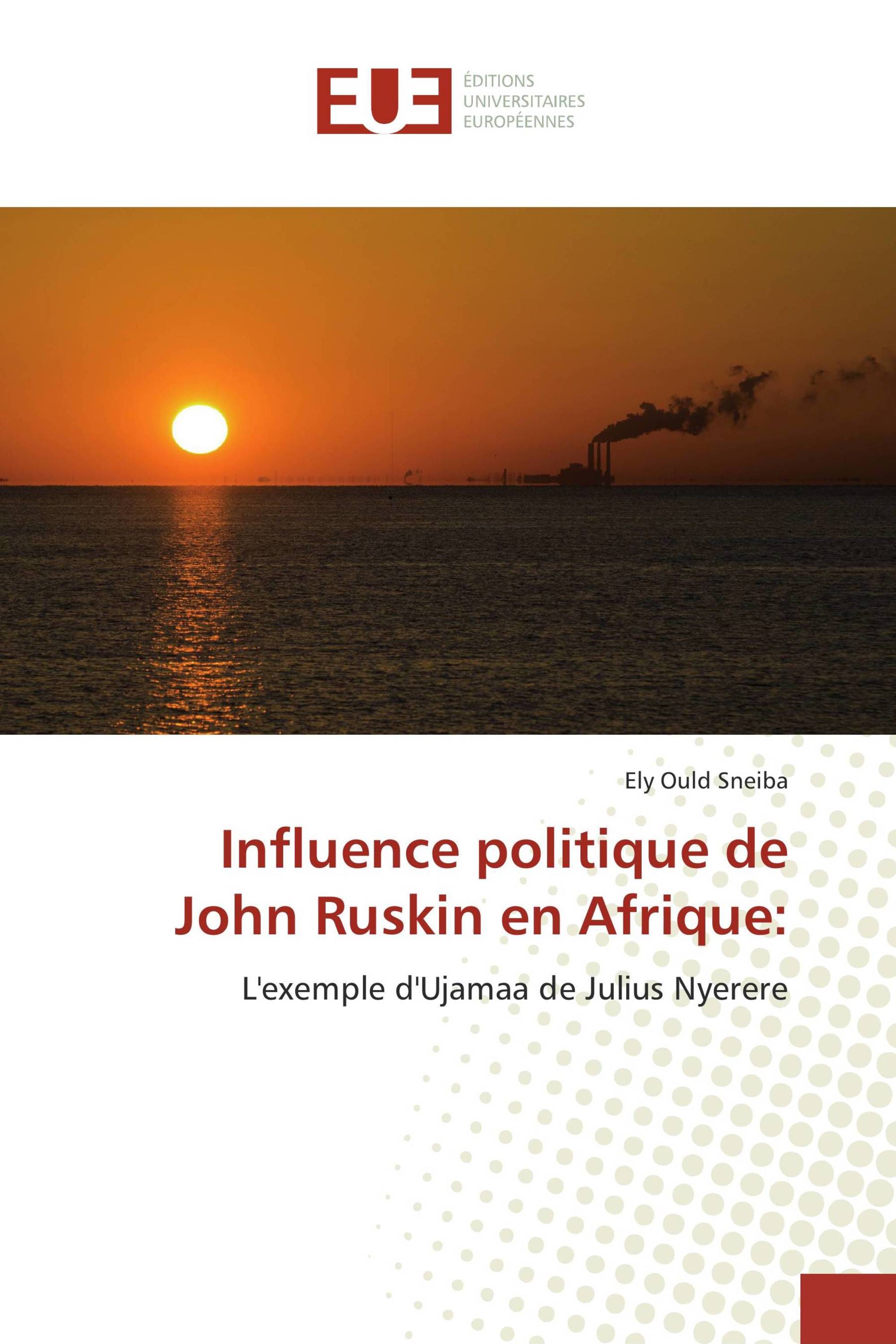 Influence politique de John Ruskin en Afrique: