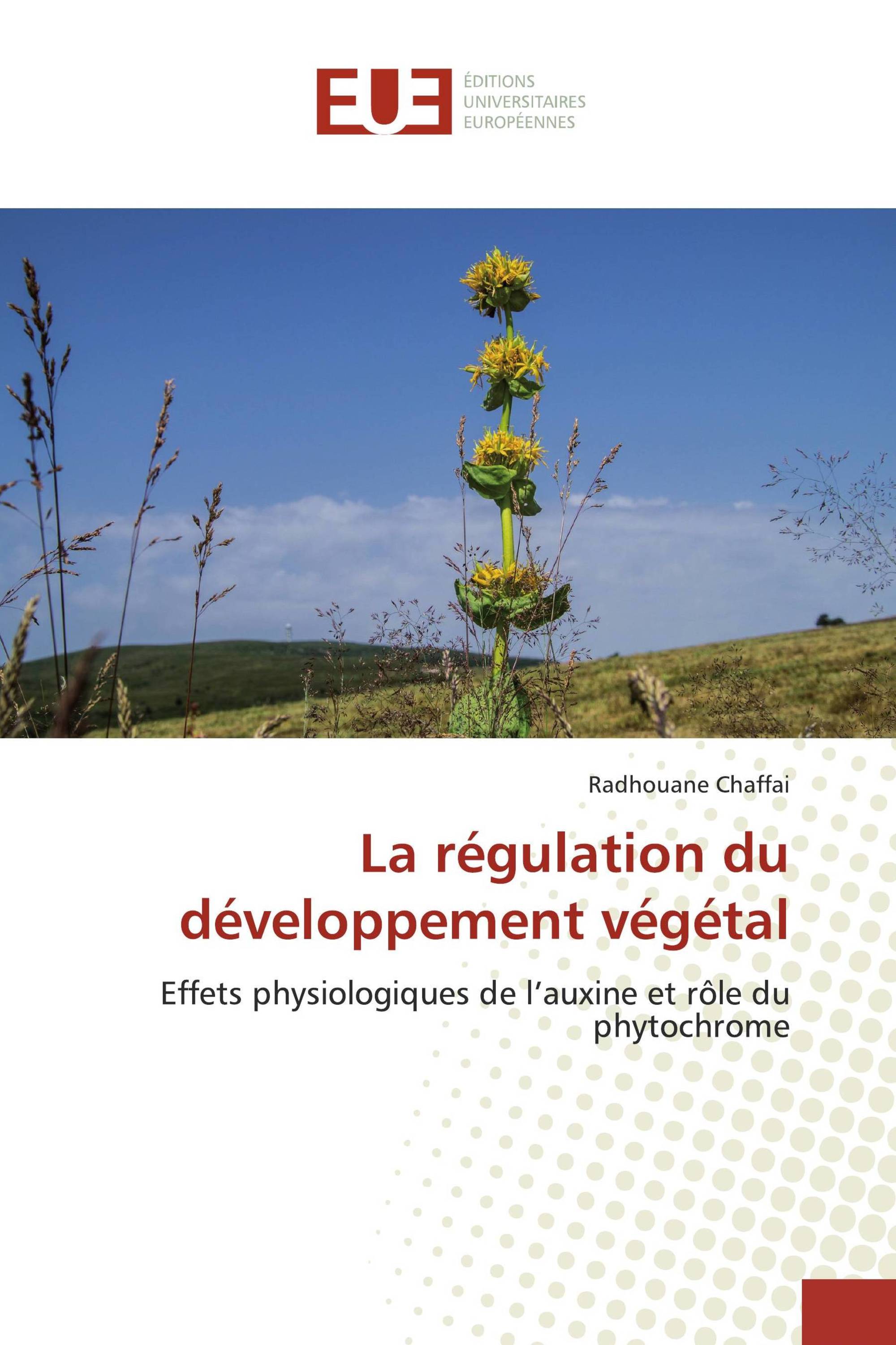 La régulation du développement végétal