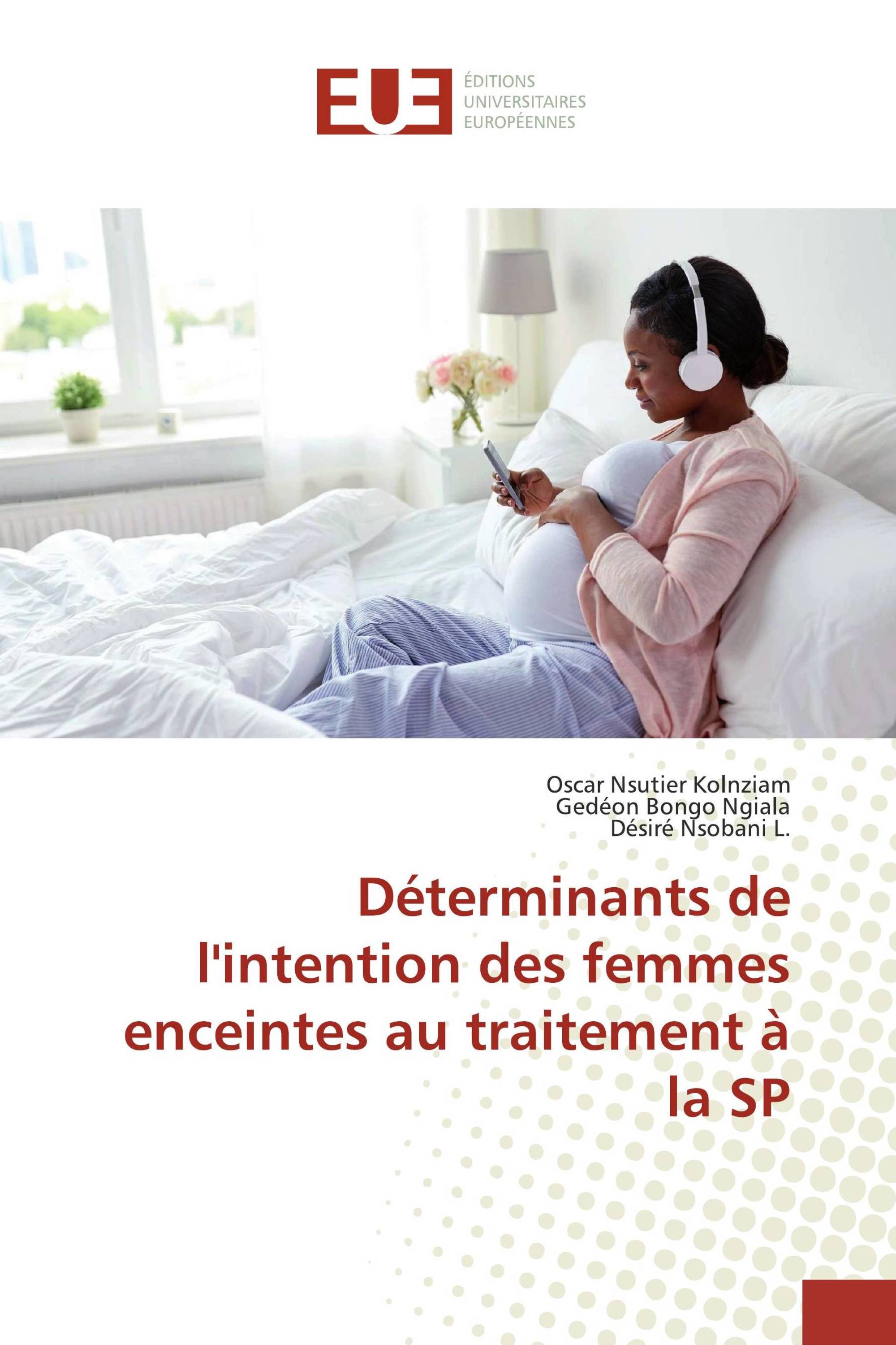 Déterminants de l'intention des femmes enceintes au traitement à la SP