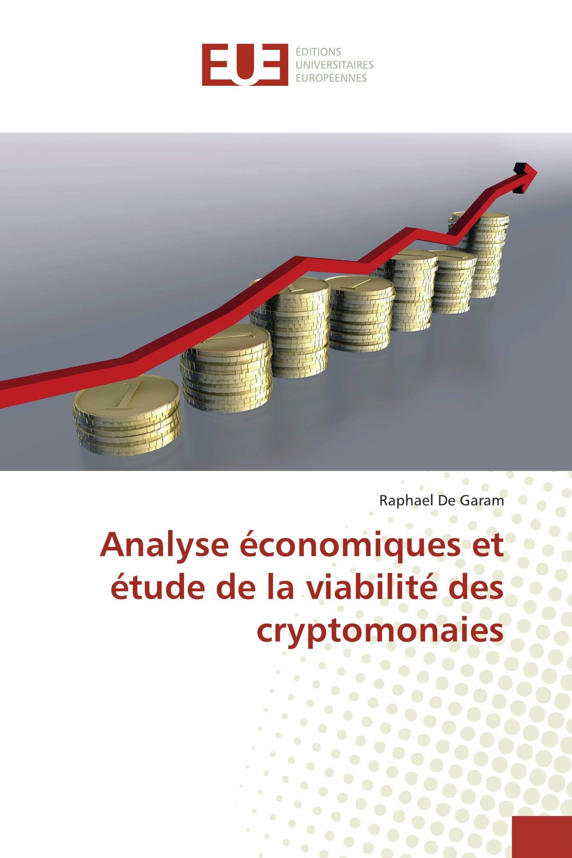 Analyse économiques et étude de la viabilité des cryptomonaies