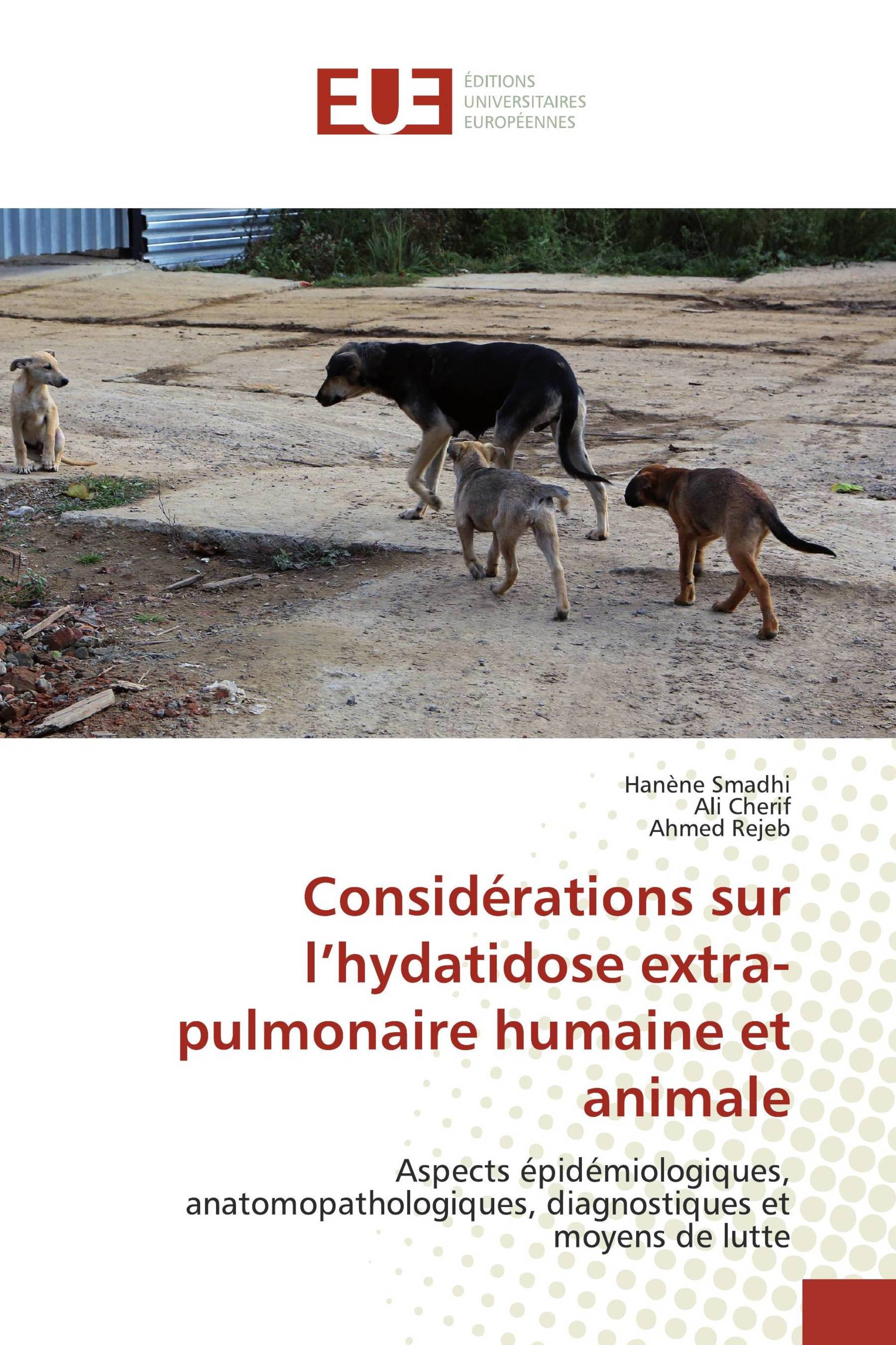 Considérations sur l’hydatidose extra-pulmonaire humaine et animale