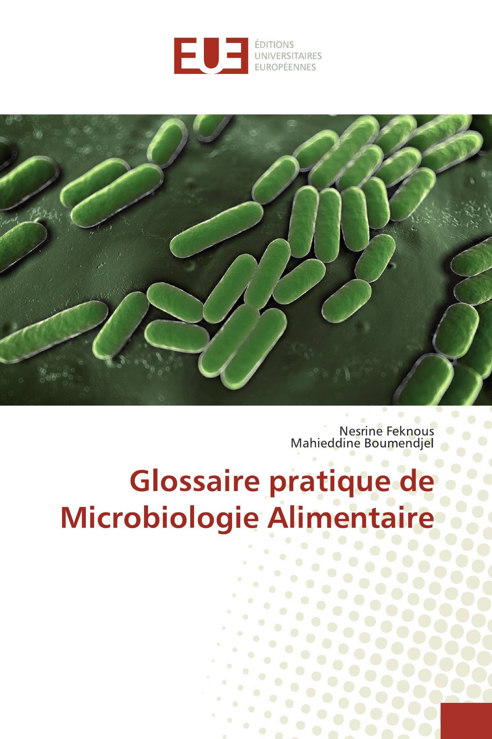 Glossaire Pratique De Microbiologie Alimentaire / 978-613-8-46791-5 ...