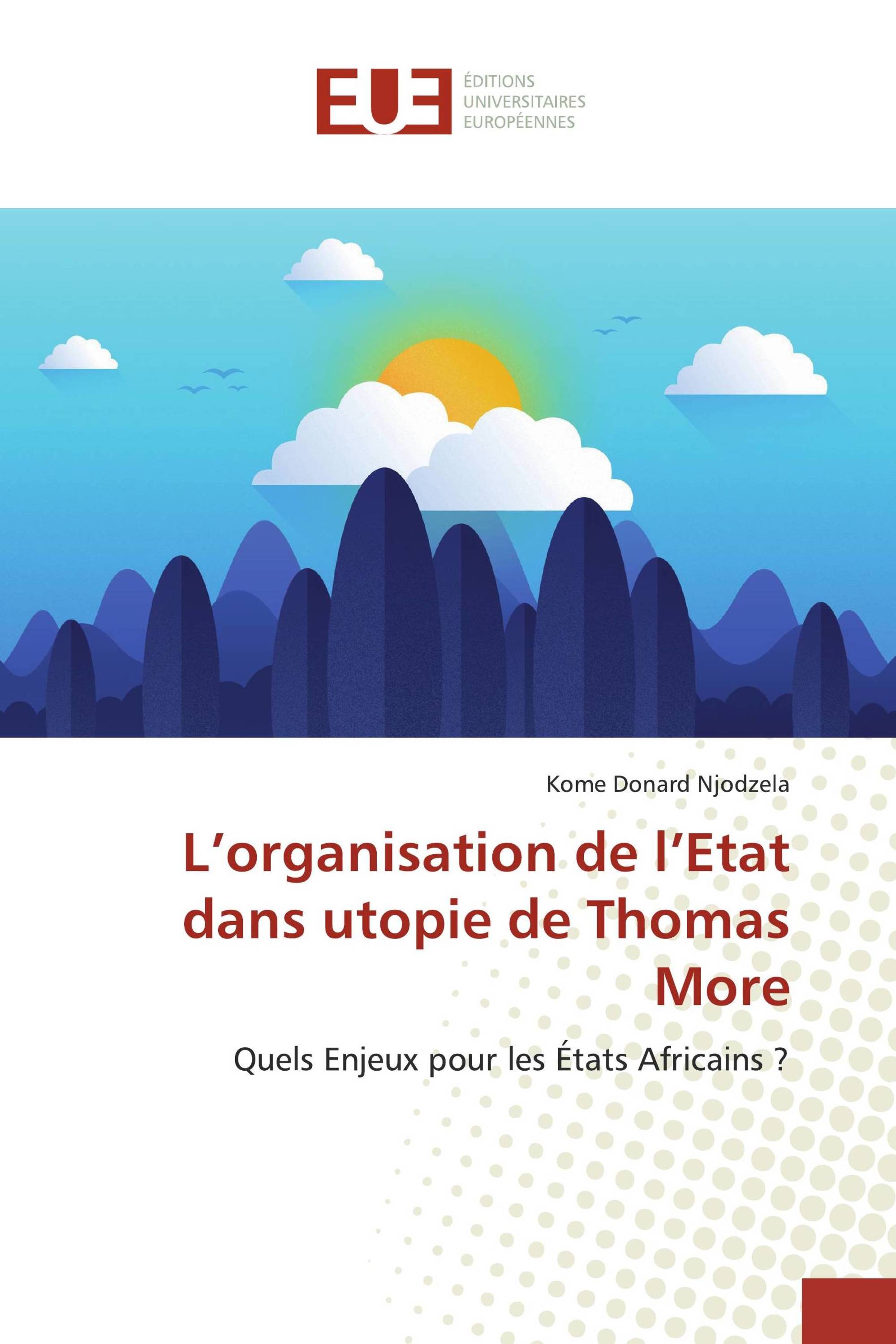 L’organisation de l’Etat dans utopie de Thomas More