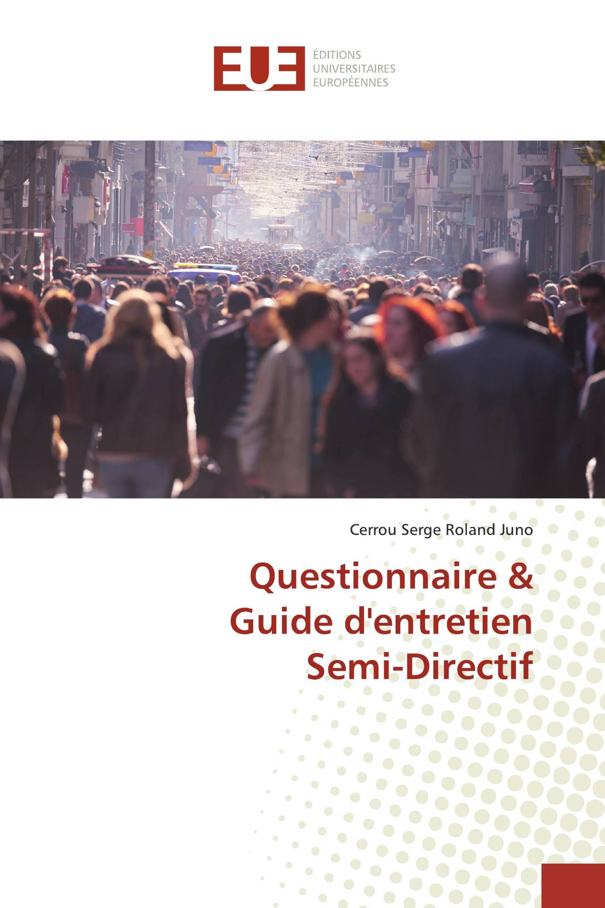 Questionnaire & Guide d'entretien Semi-Directif