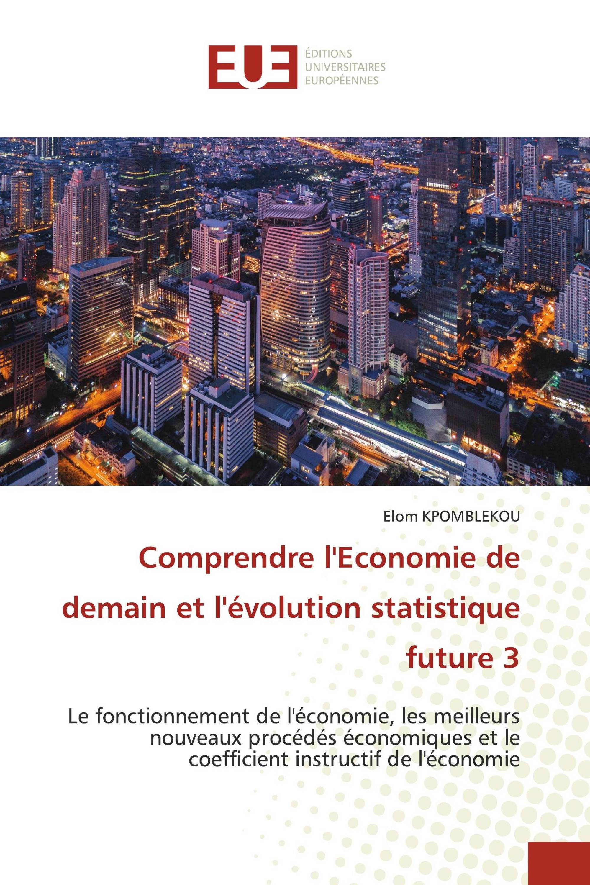 Comprendre l'Economie de demain et l'évolution statistique future 3