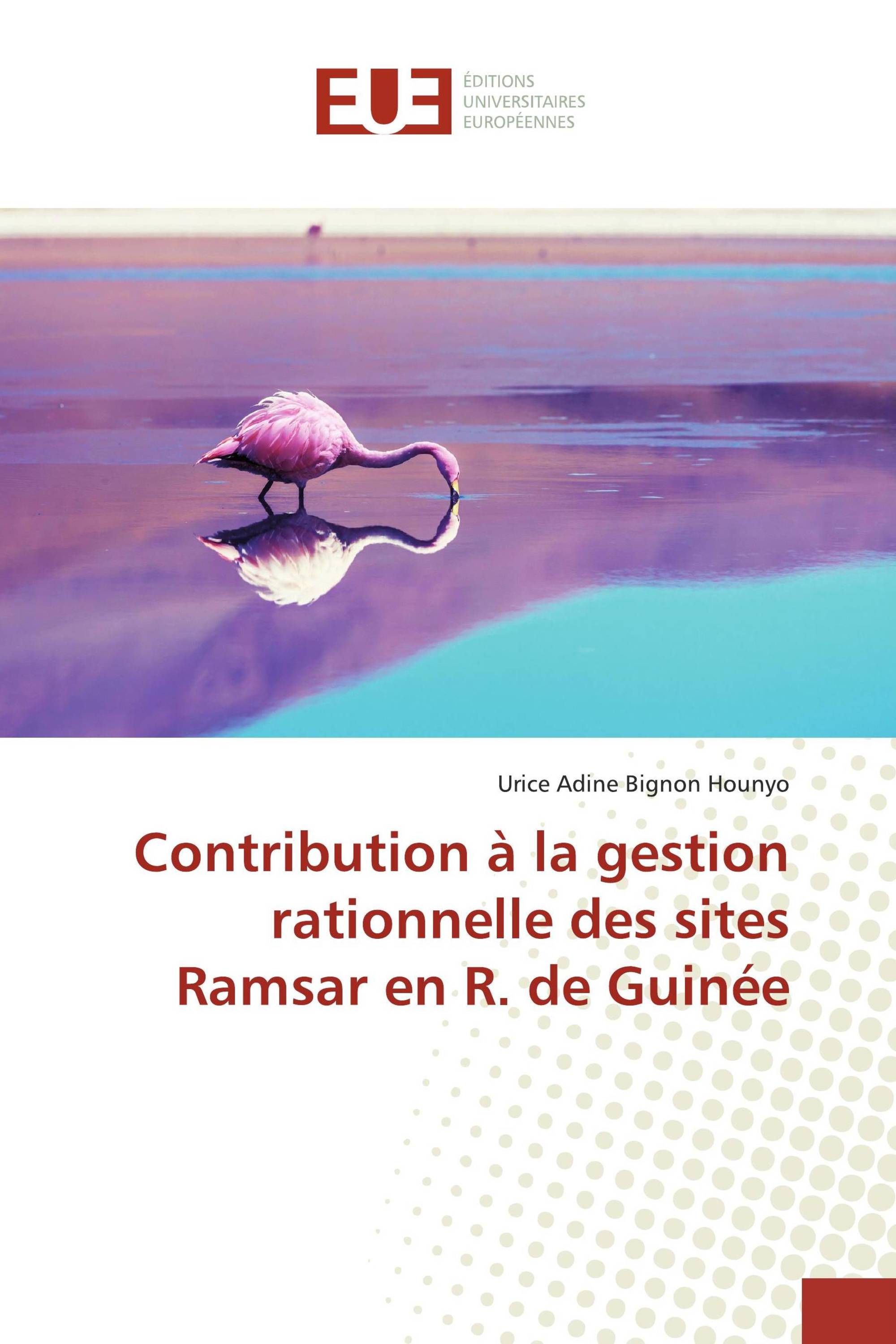 Contribution à la gestion rationnelle des sites Ramsar en R. de Guinée