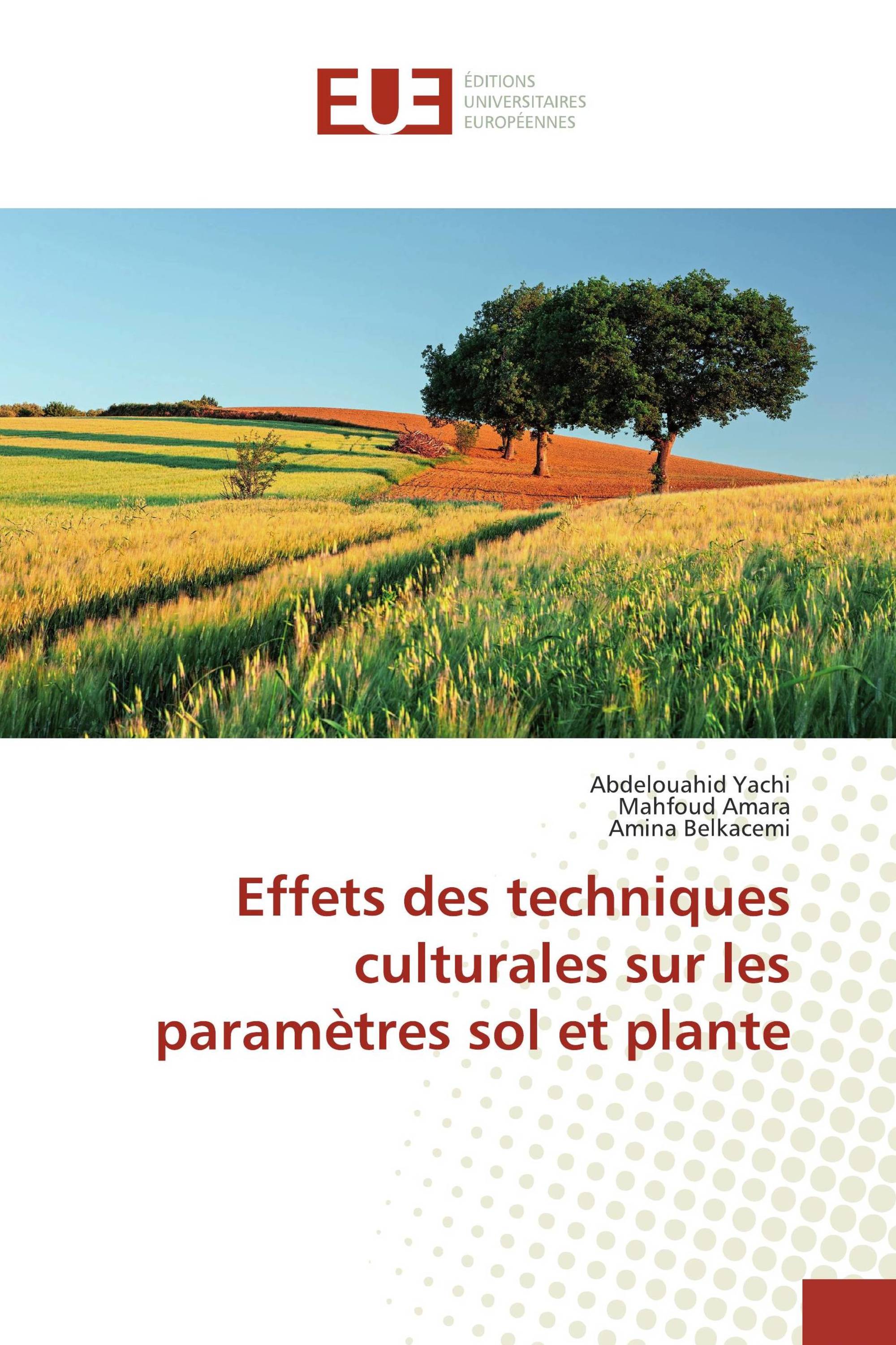 Effets des techniques culturales sur les paramètres sol et plante