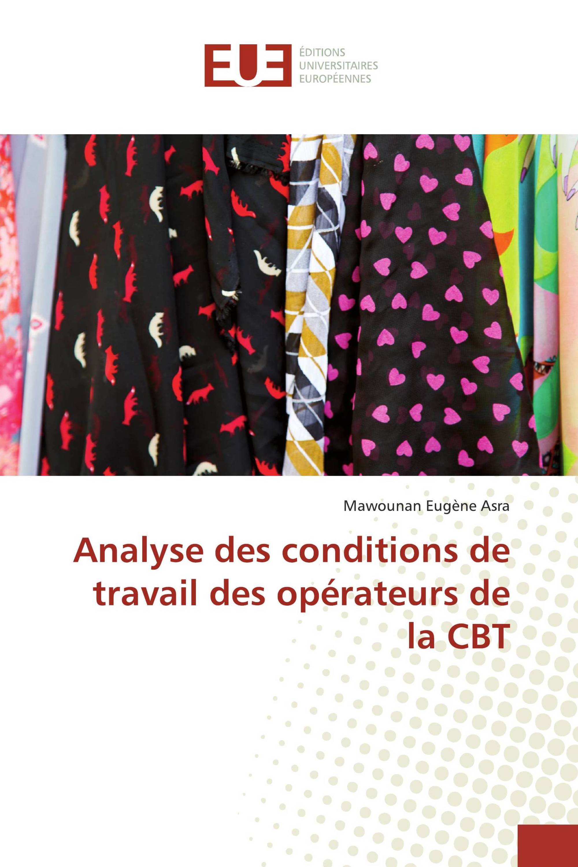 Analyse des conditions de travail des opérateurs de la CBT