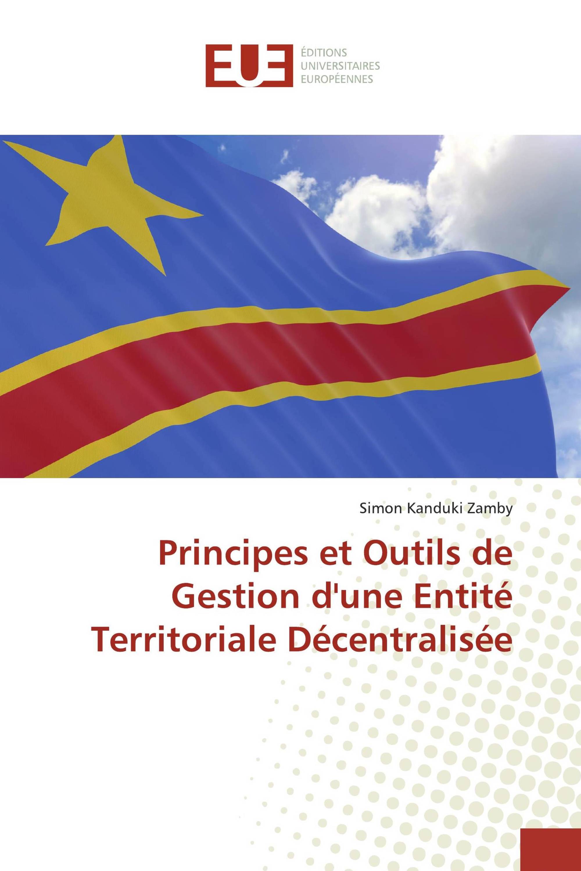 Principes et Outils de Gestion d'une Entité Territoriale Décentralisée