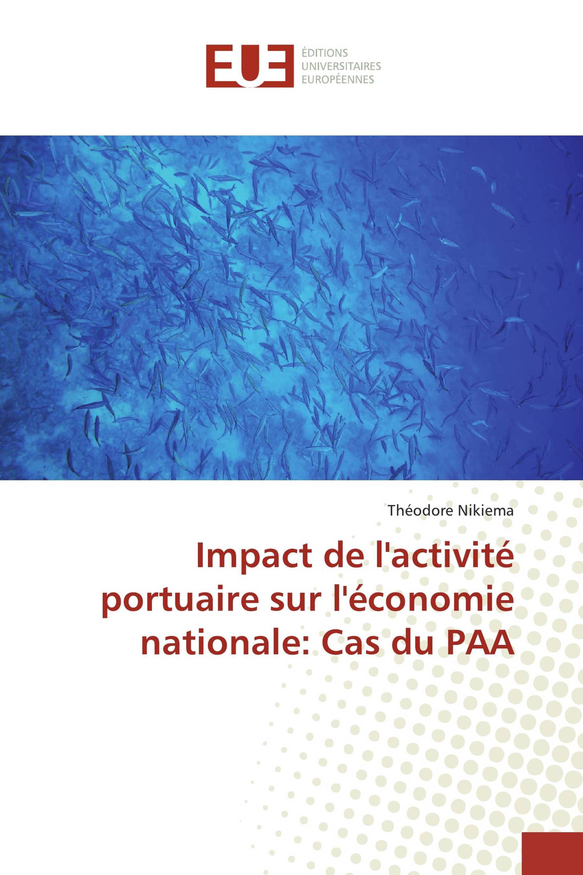 Impact de l'activité portuaire sur l'économie nationale: Cas du PAA