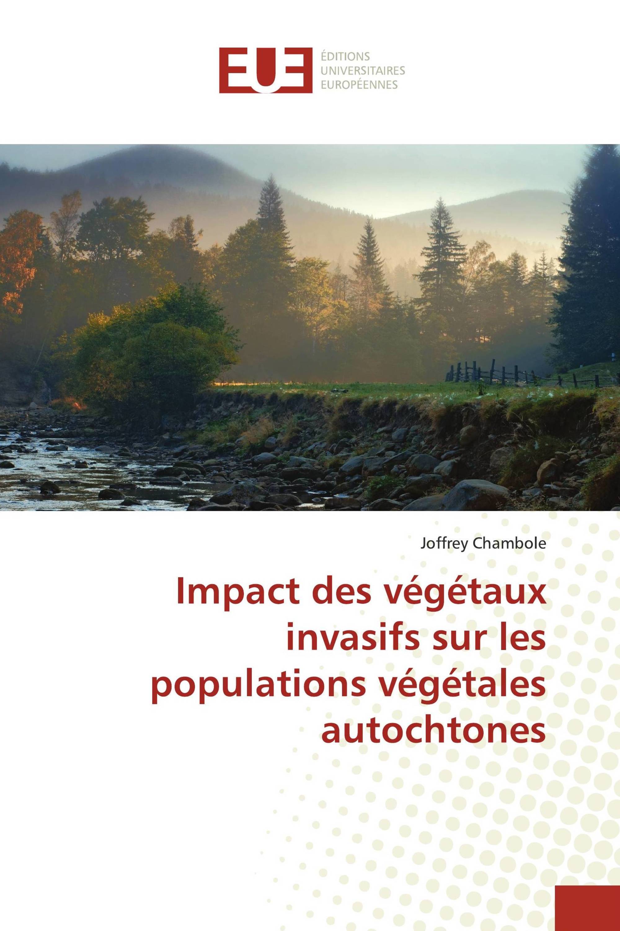 Impact des végétaux invasifs sur les populations végétales autochtones