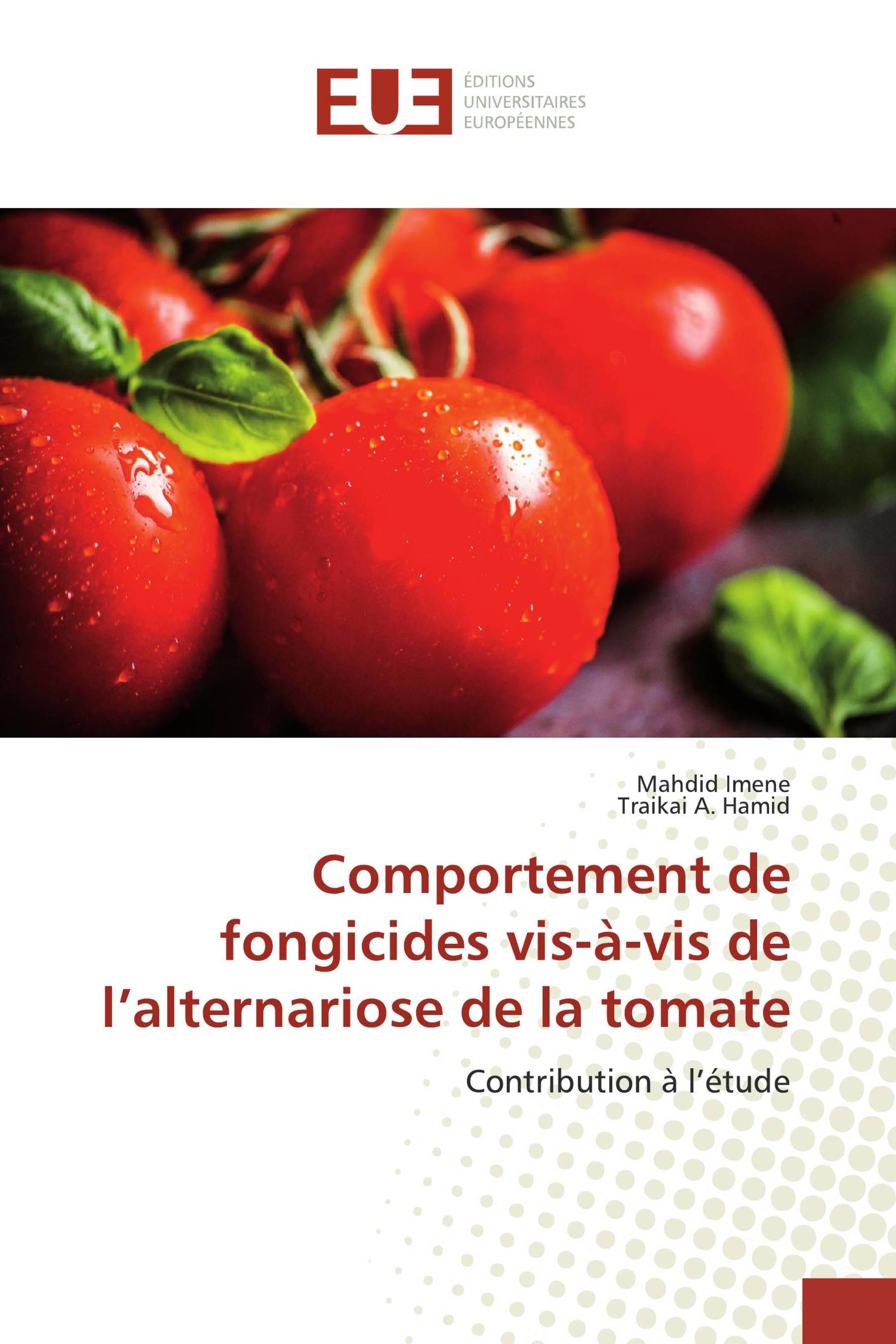 Comportement de fongicides vis-à-vis de l’alternariose de la tomate