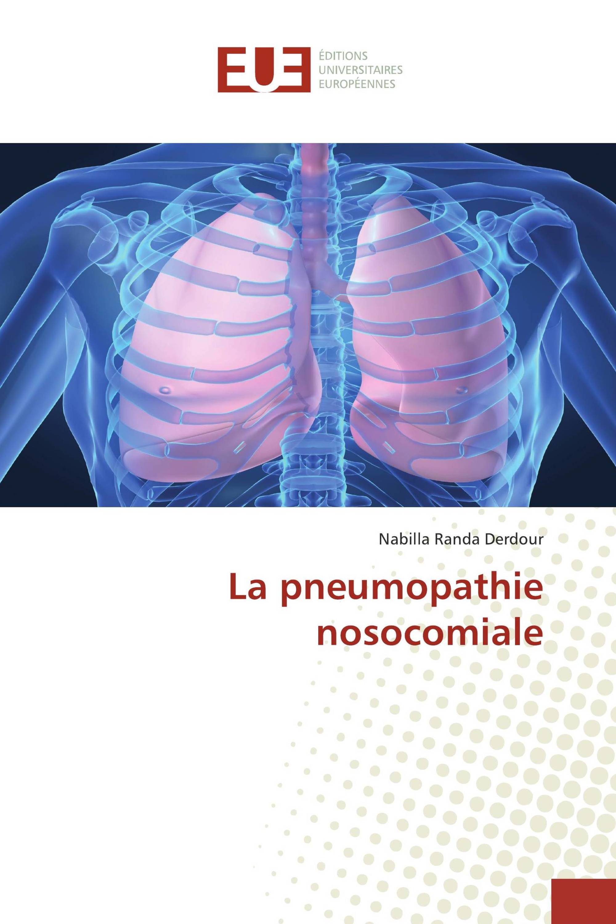 La pneumopathie nosocomiale