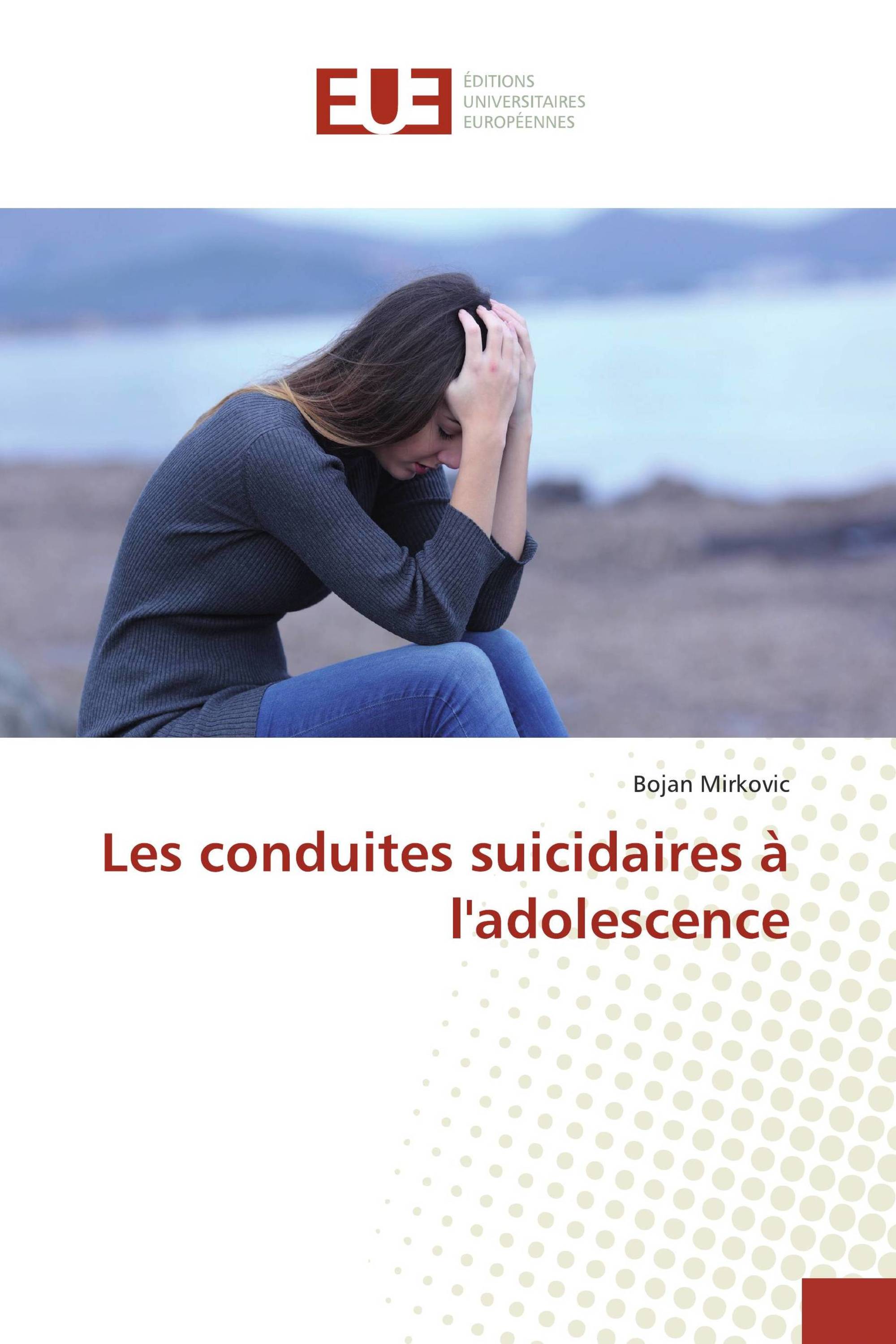 Les conduites suicidaires à l'adolescence