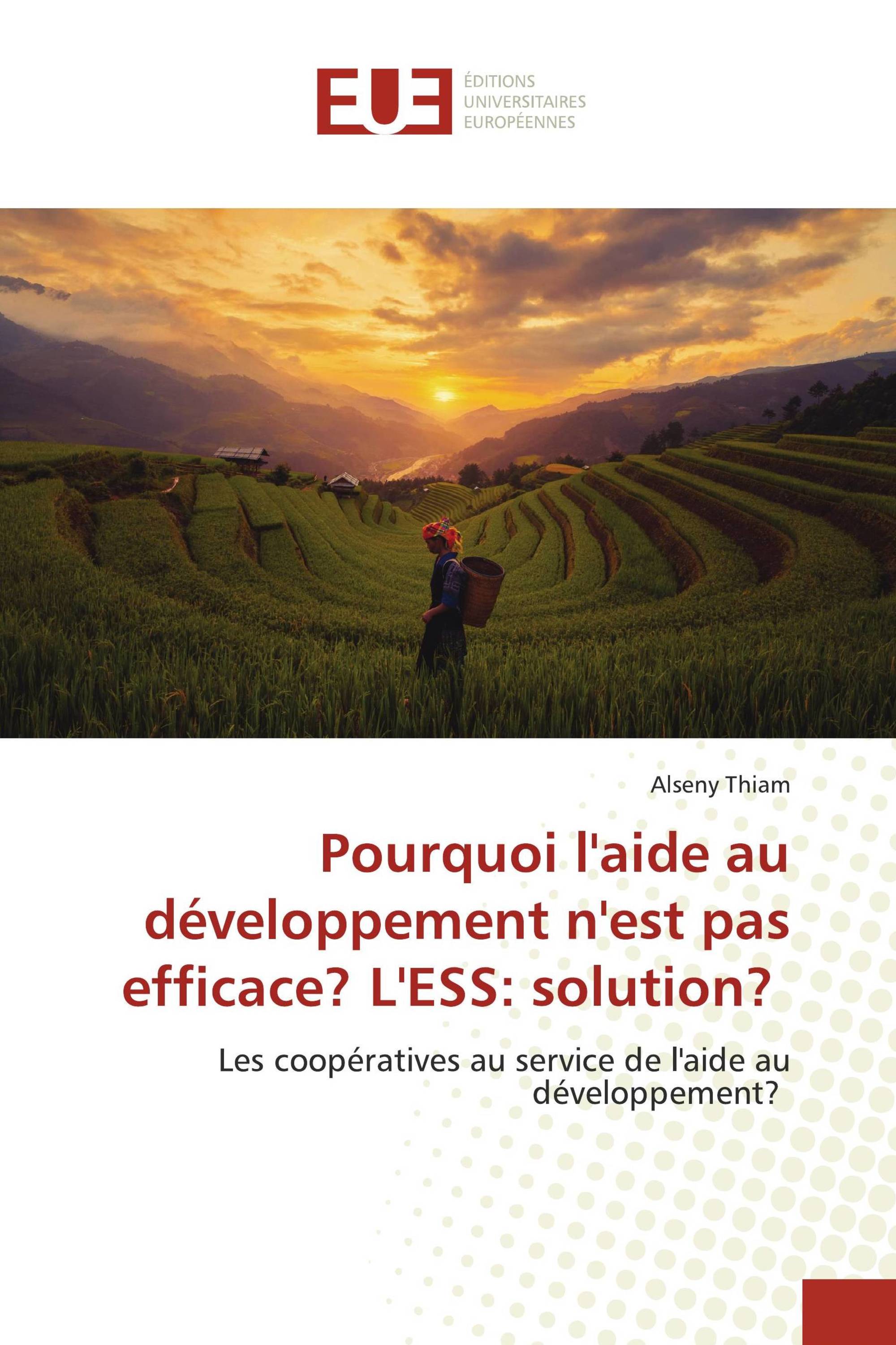 Pourquoi l'aide au développement n'est pas efficace? L'ESS: solution?