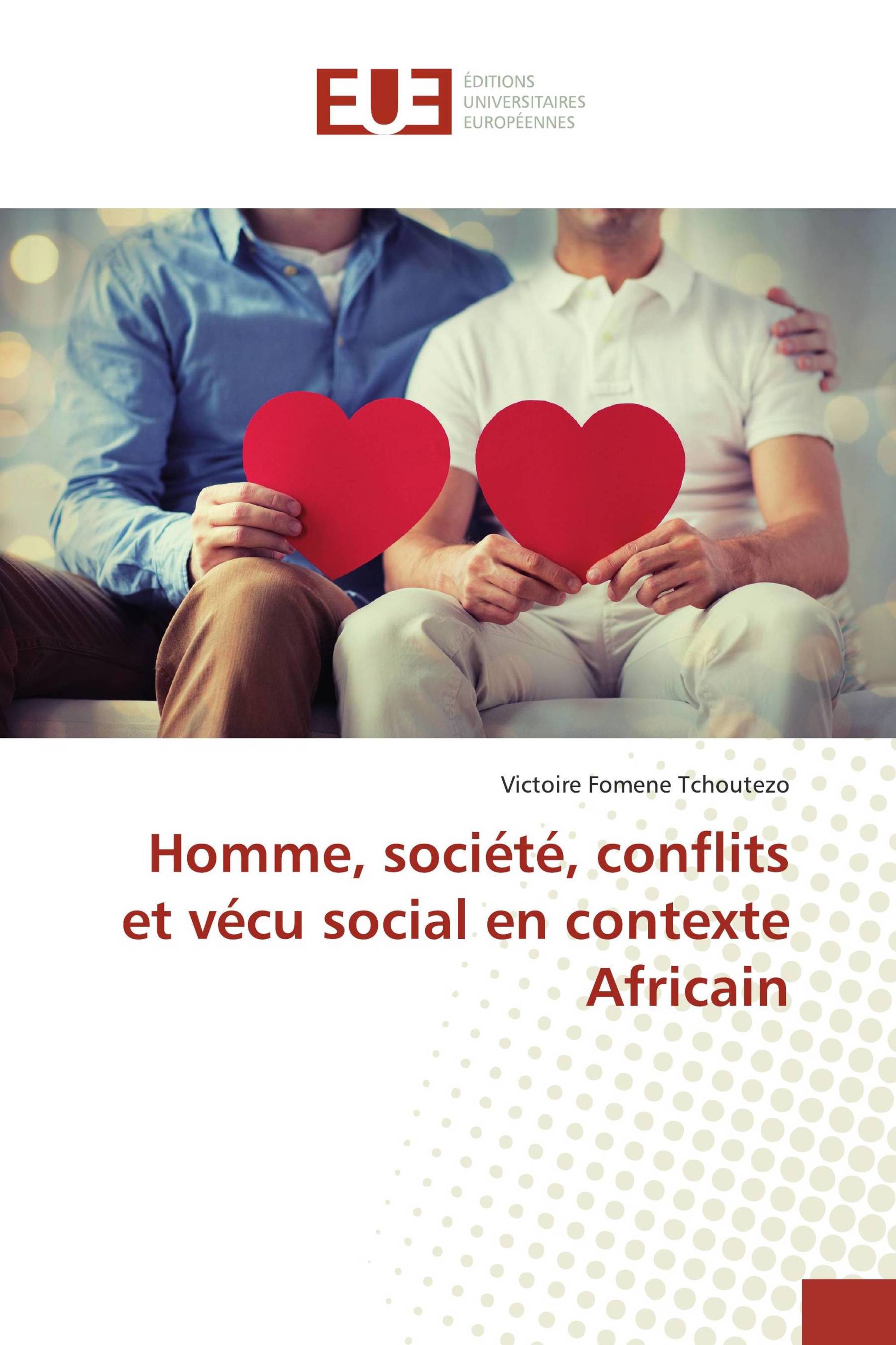 Homme, société, conflits et vécu social en contexte Africain