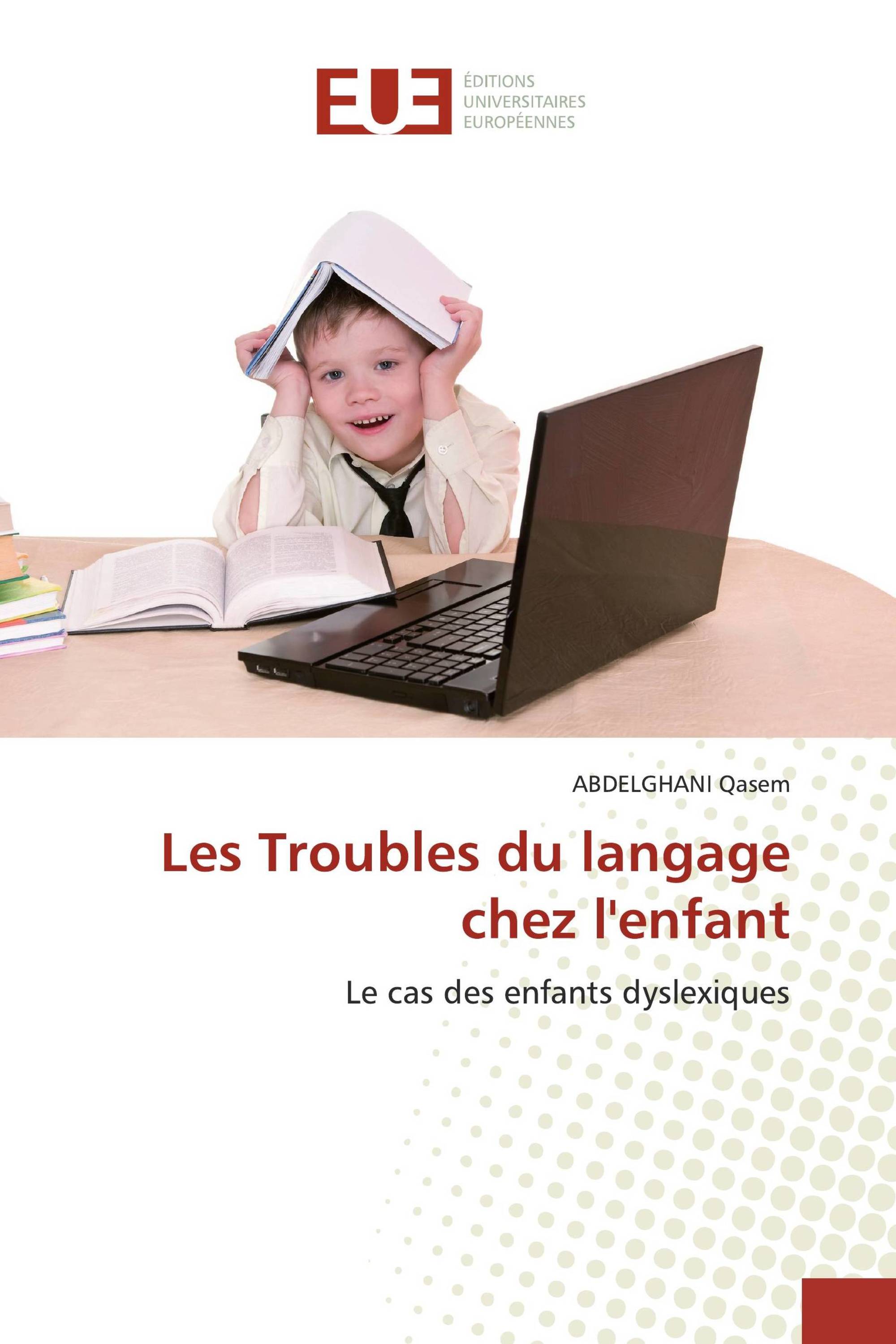 Les Troubles du langage chez l'enfant