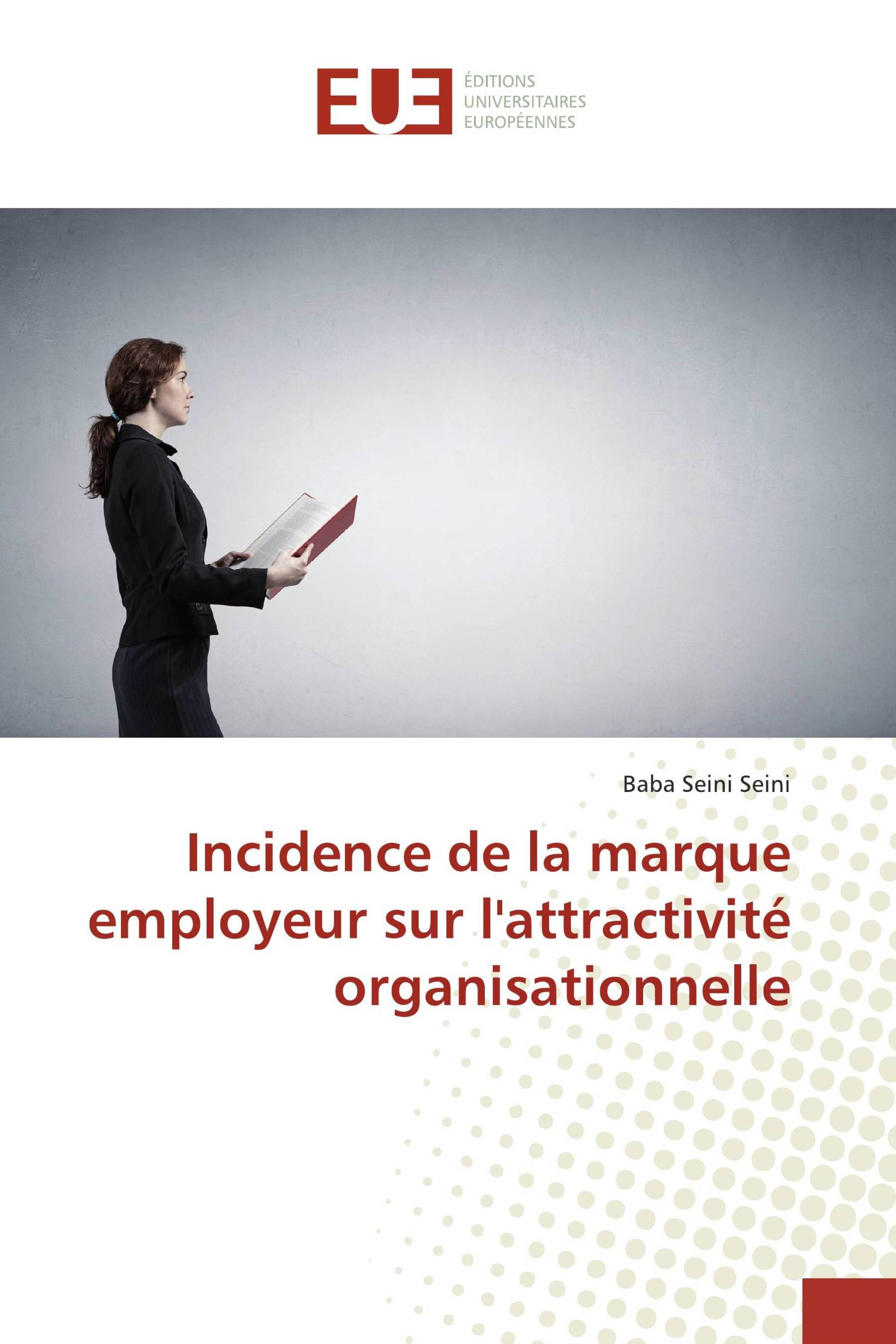 Incidence de la marque employeur sur l'attractivité organisationnelle