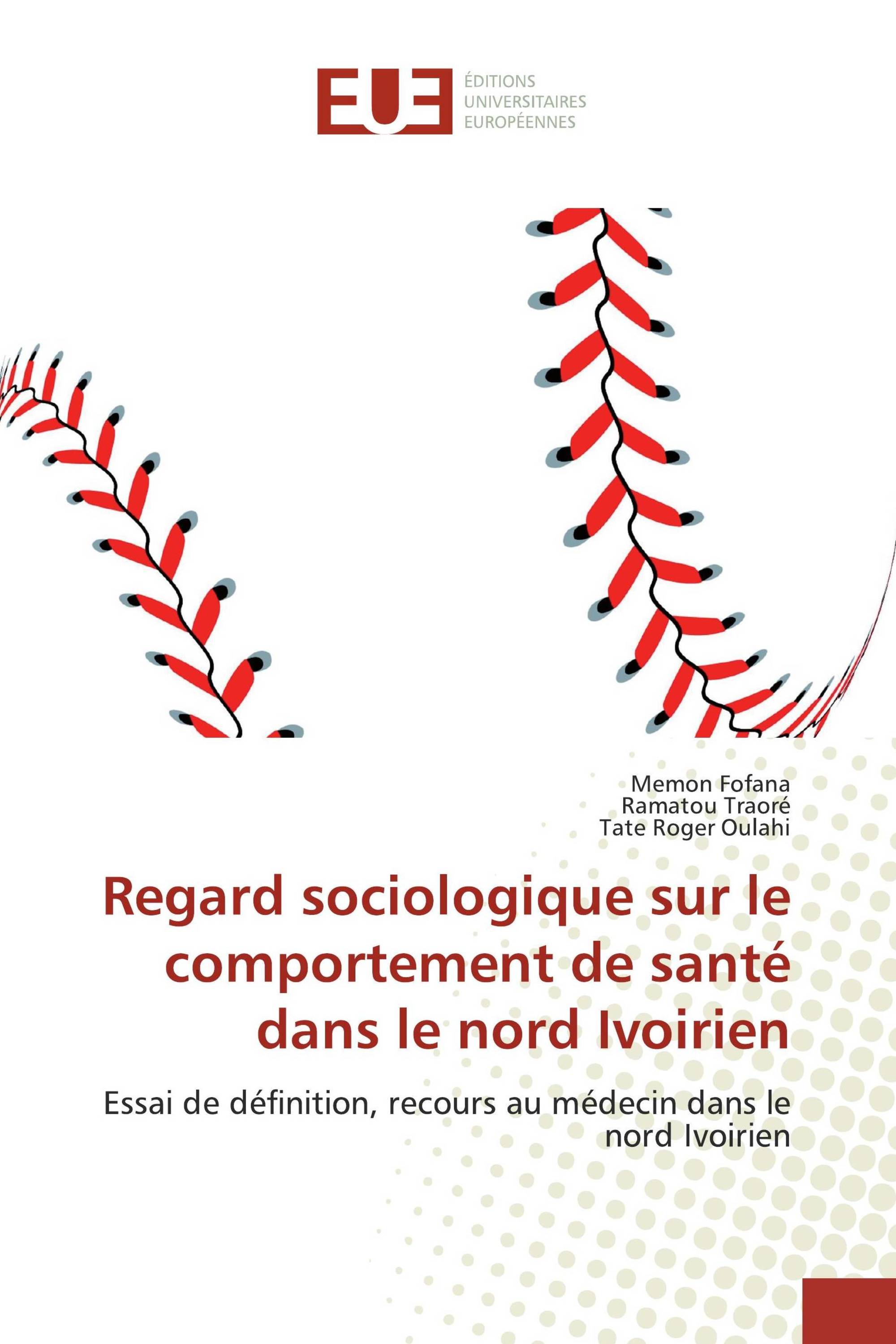 Regard sociologique sur le comportement de santé dans le nord Ivoirien