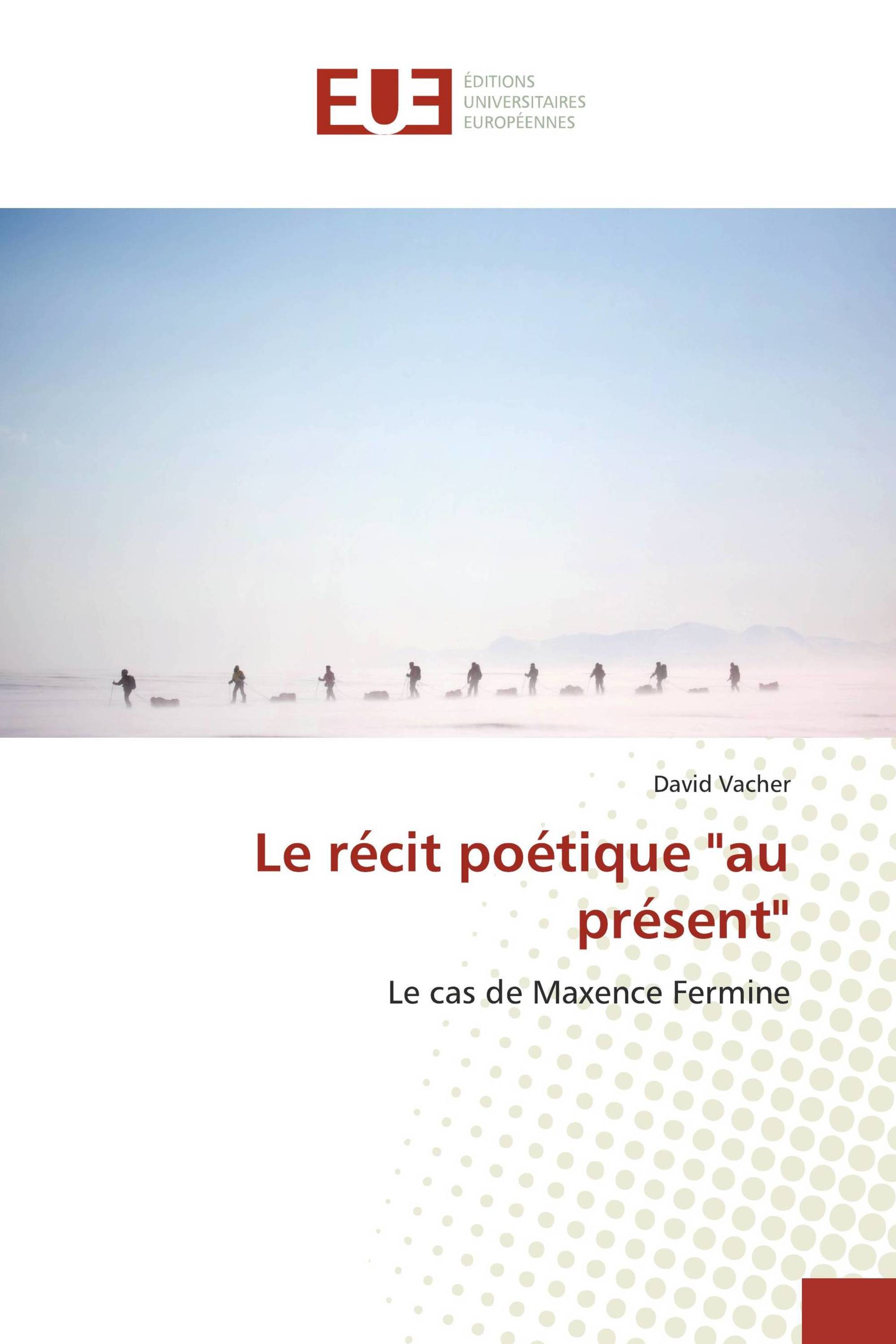 Le récit poétique "au présent"