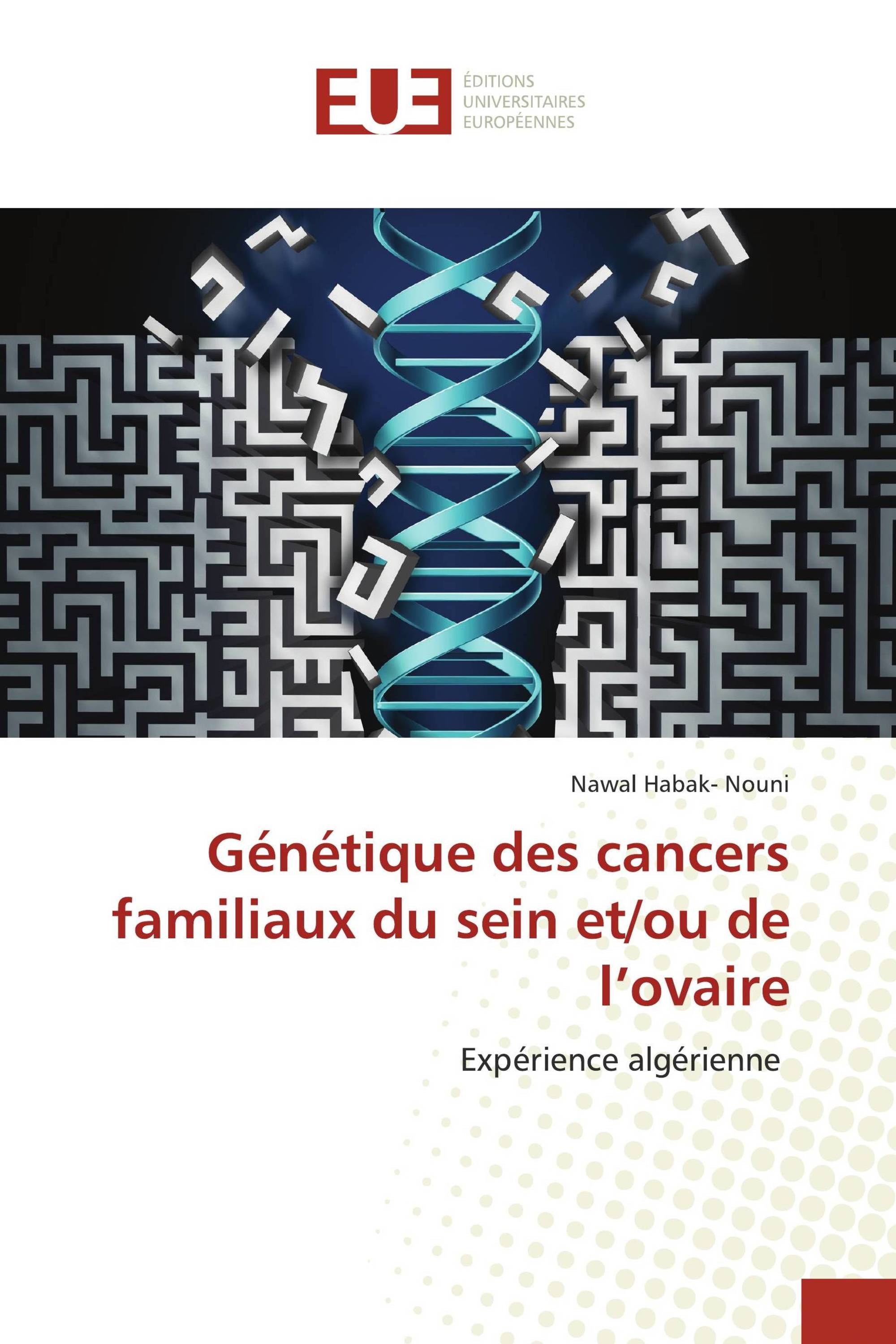 Génétique des cancers familiaux du sein et/ou de l’ovaire