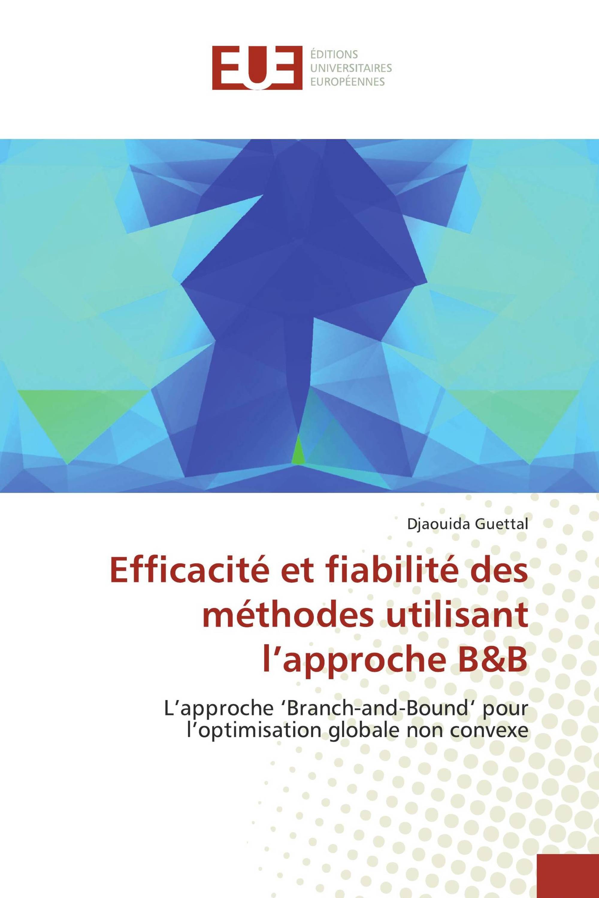 Efficacité et fiabilité des méthodes utilisant l’approche B&B