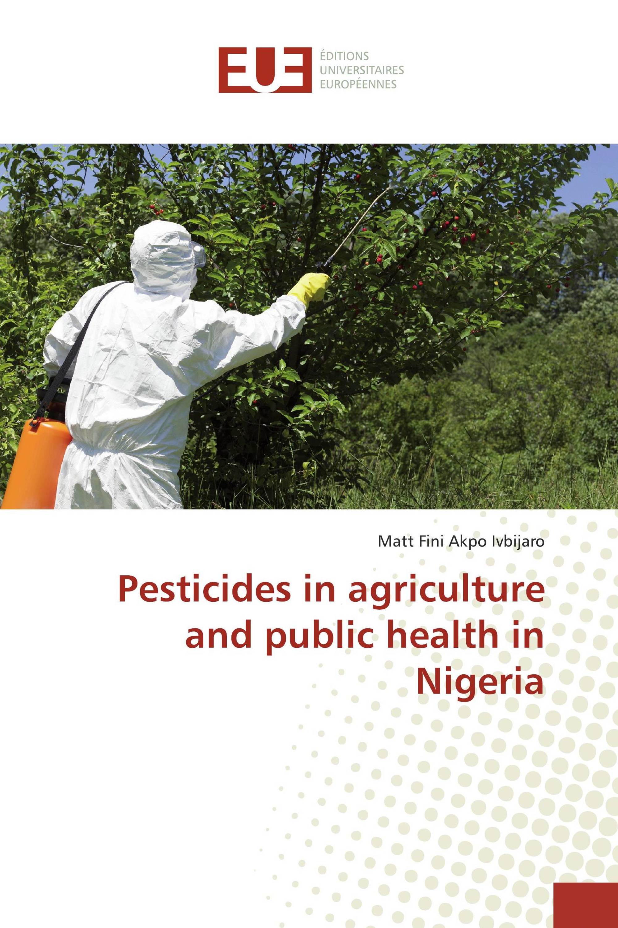 Pesticides in agriculture and public health in Nigeria