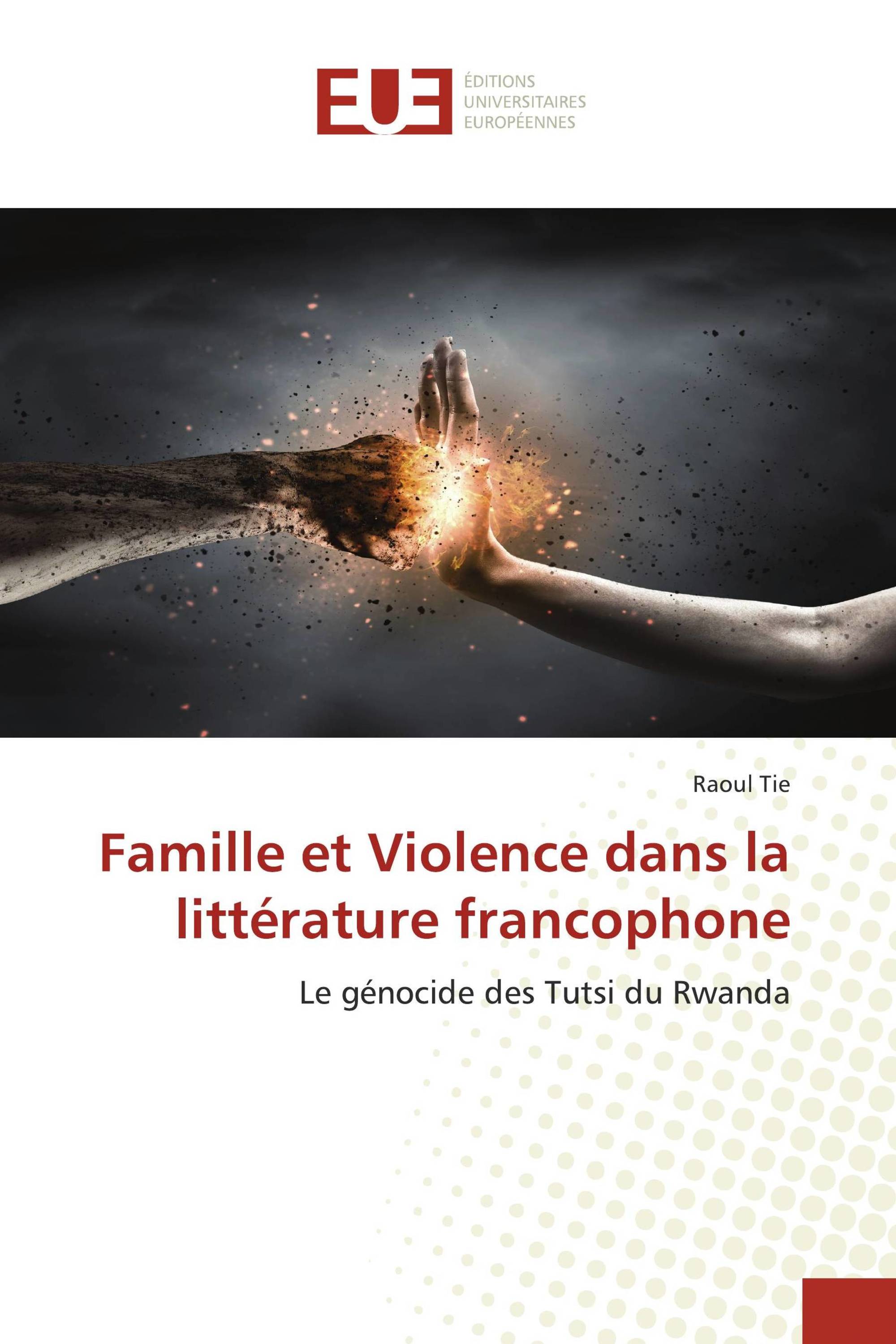 Famille et Violence dans la littérature francophone