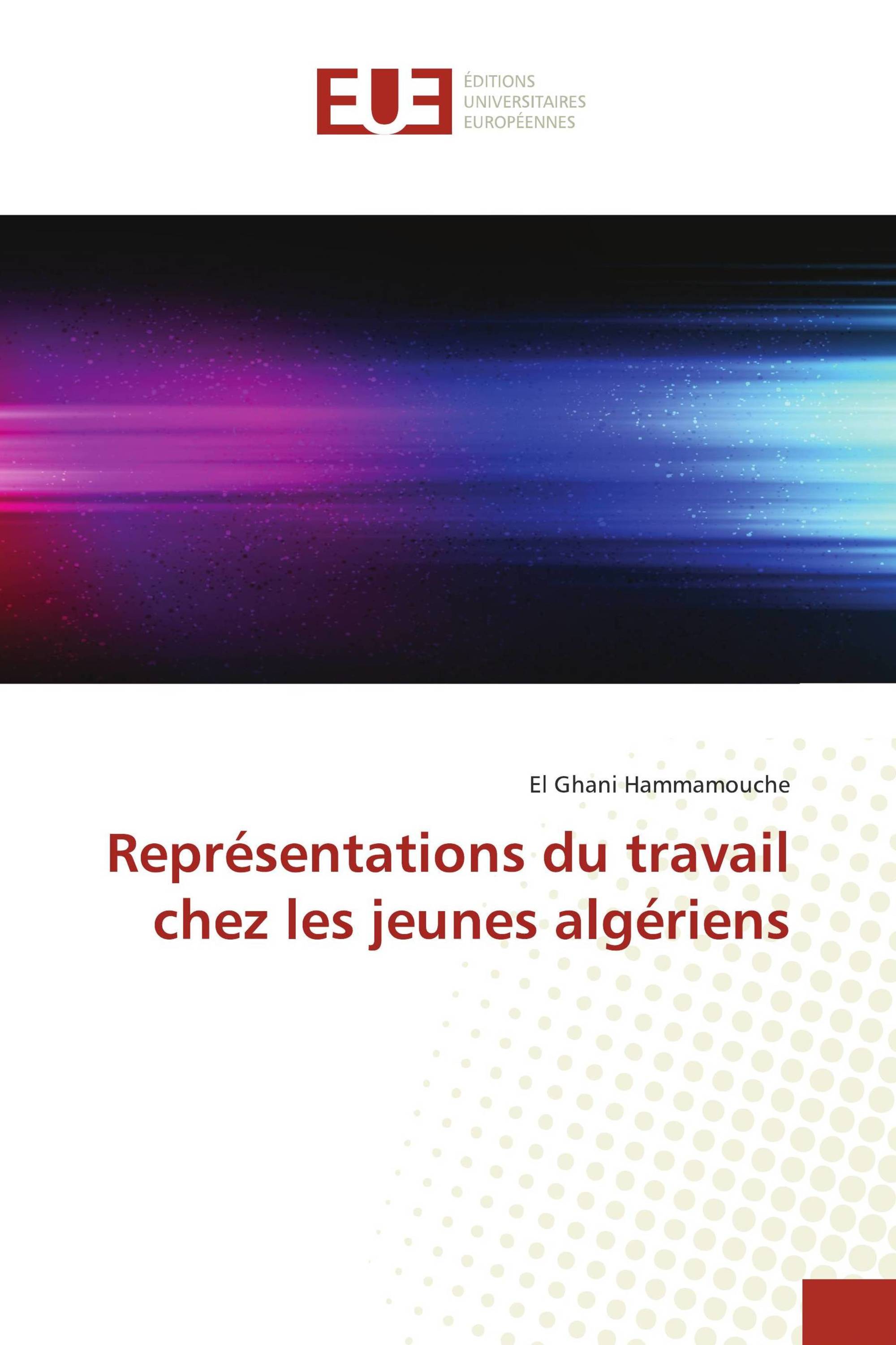 Représentations du travail chez les jeunes algériens