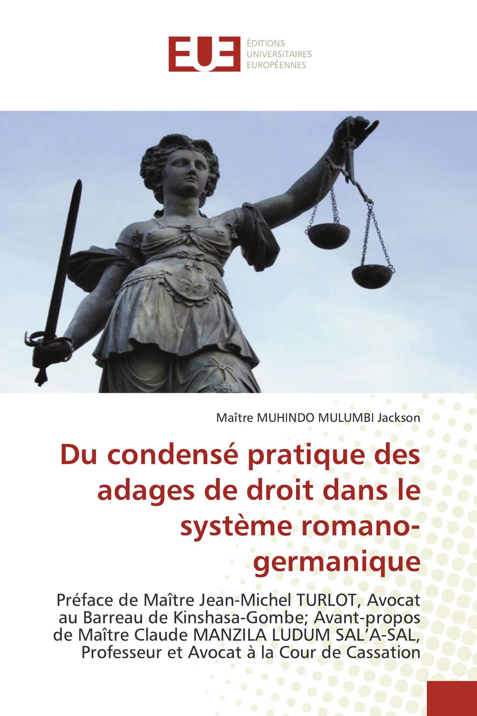 Du condensé pratique des adages de droit dans le système romano-germanique