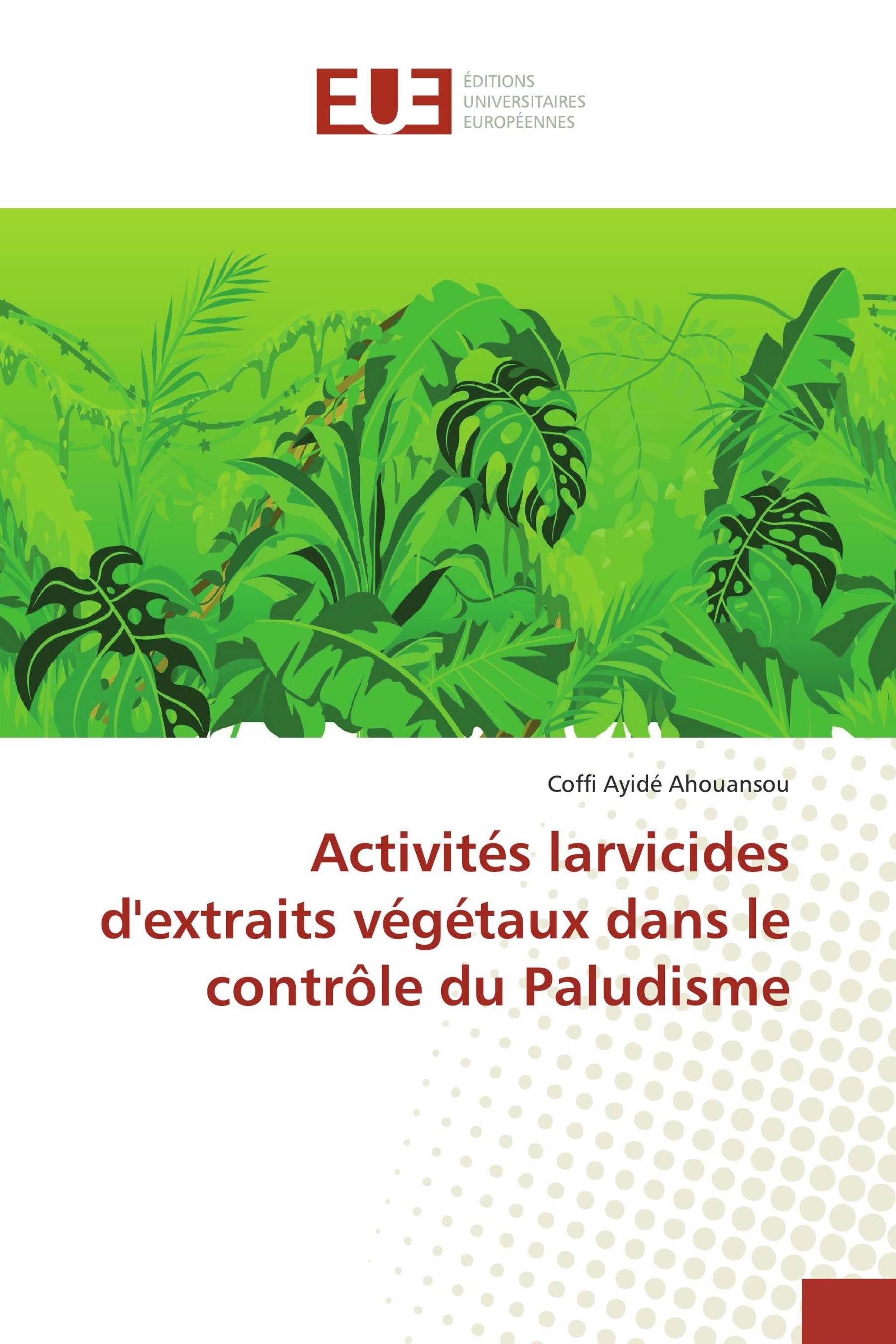 Activités larvicides d'extraits végétaux dans le contrôle du Paludisme