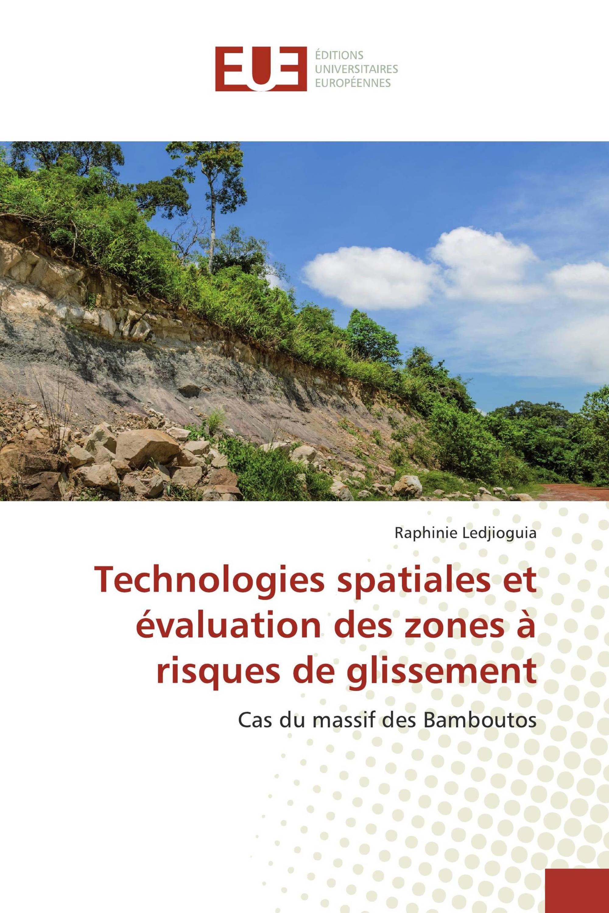 Technologies spatiales et évaluation des zones à risques de glissement