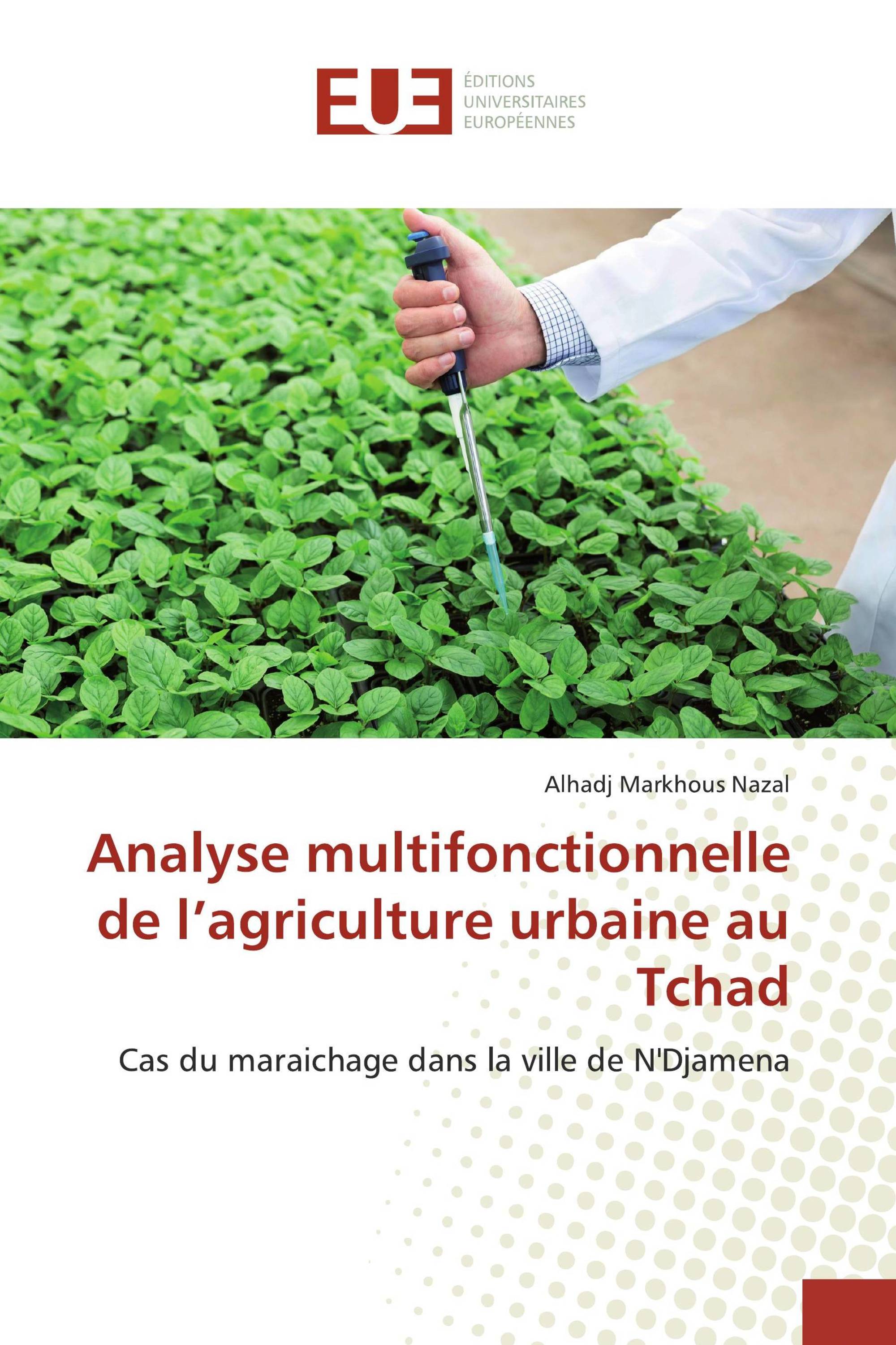 Analyse multifonctionnelle de l’agriculture urbaine au Tchad