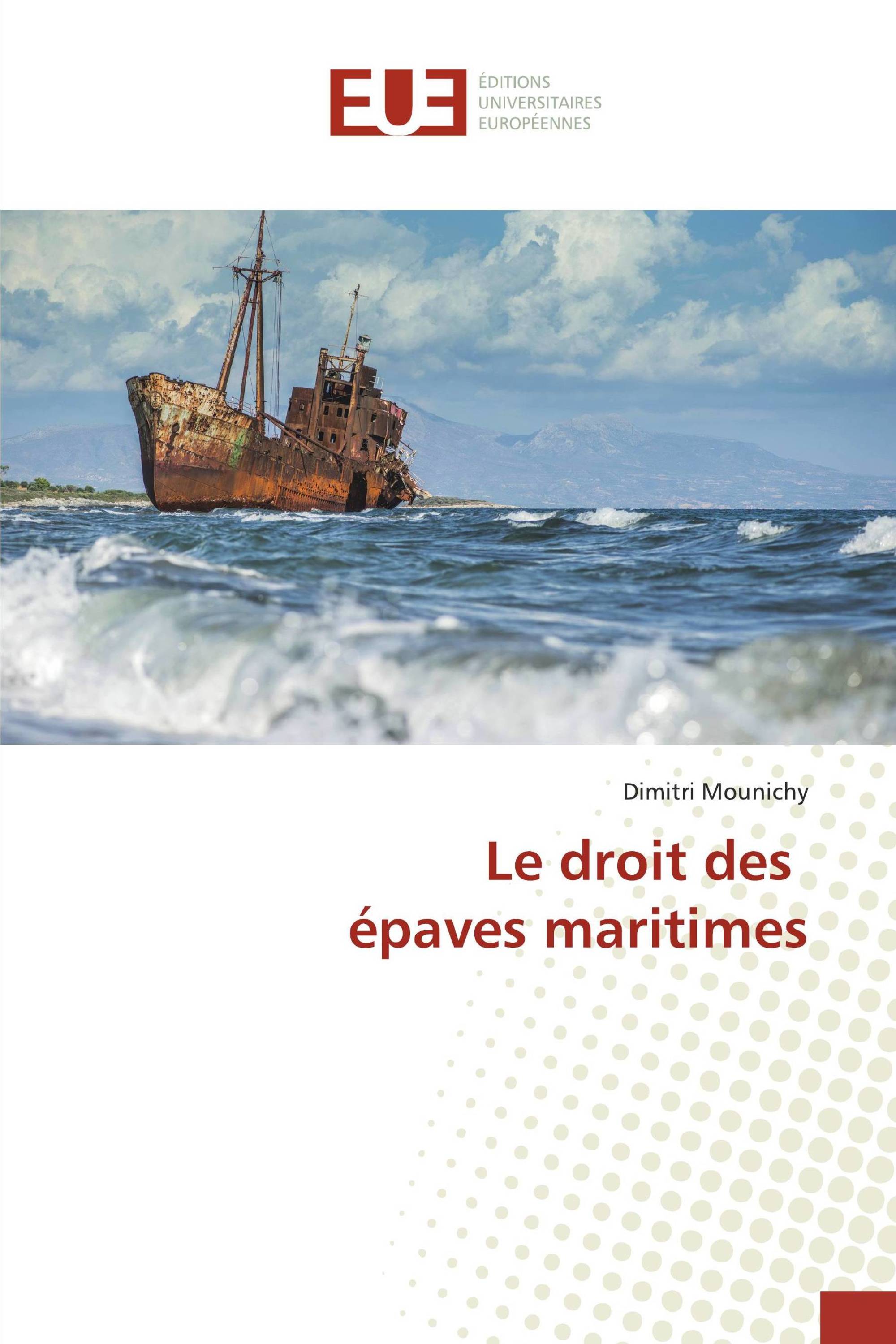 Le droit des épaves maritimes