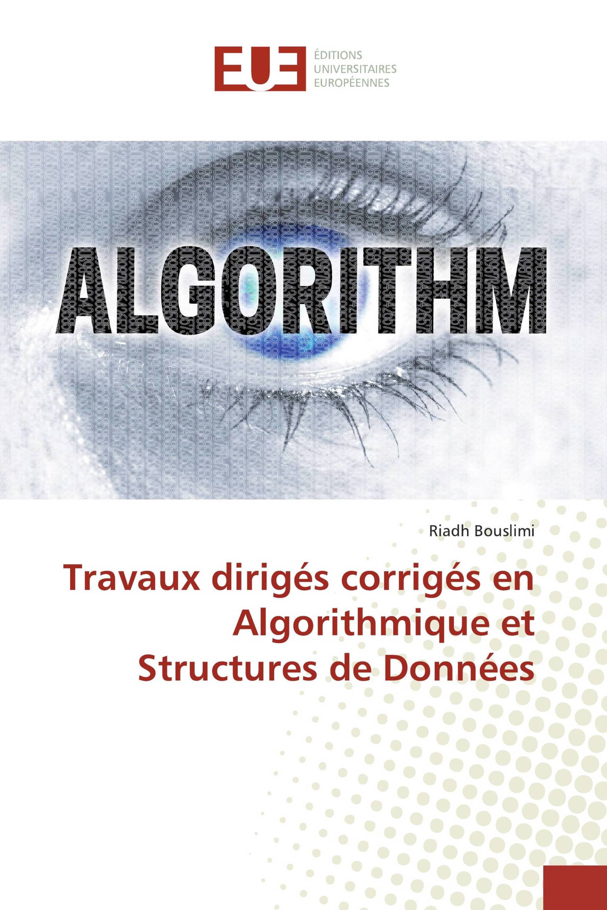 Travaux dirigés corrigés en Algorithmique et Structures de Données