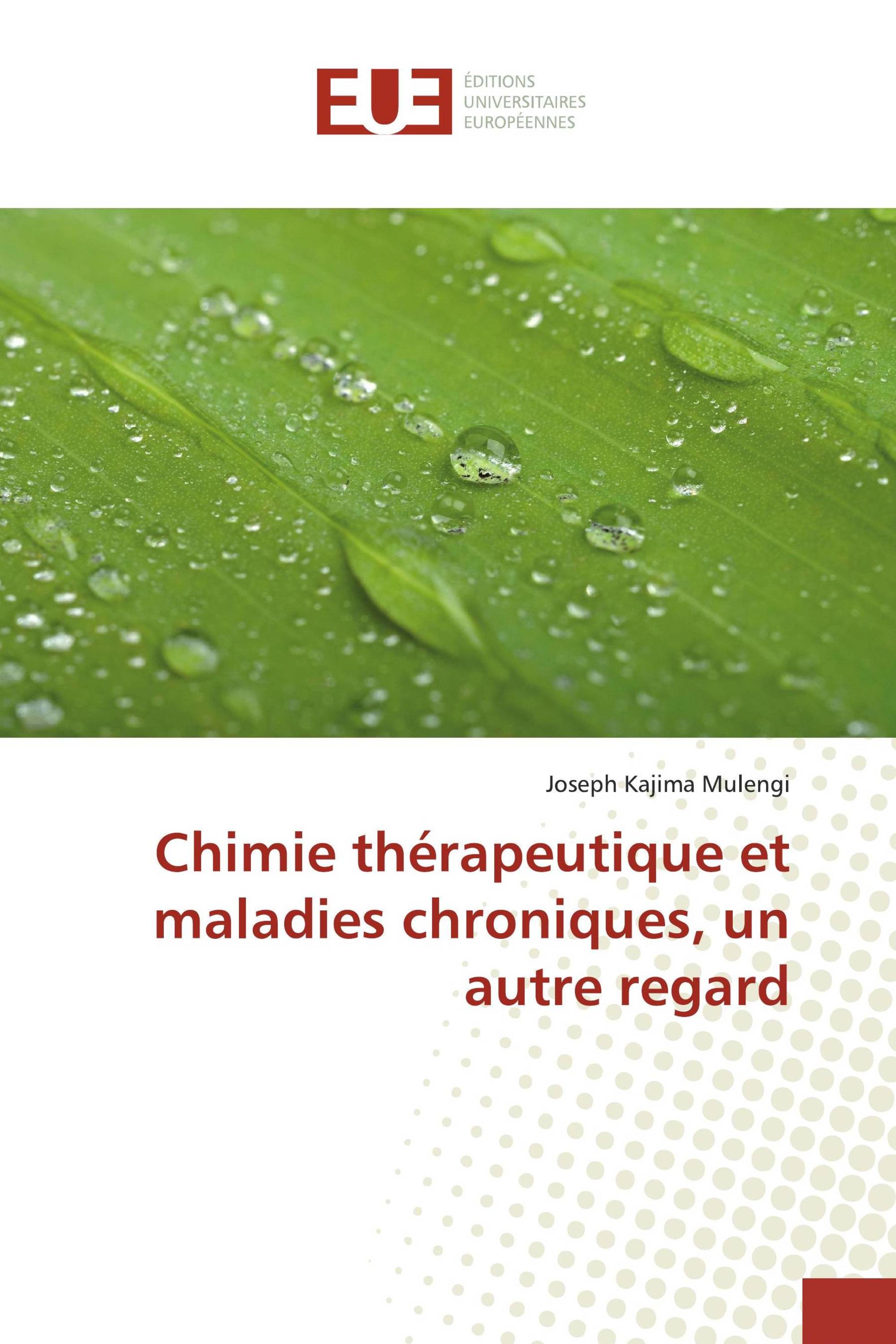 Chimie thérapeutique et maladies chroniques, un autre regard