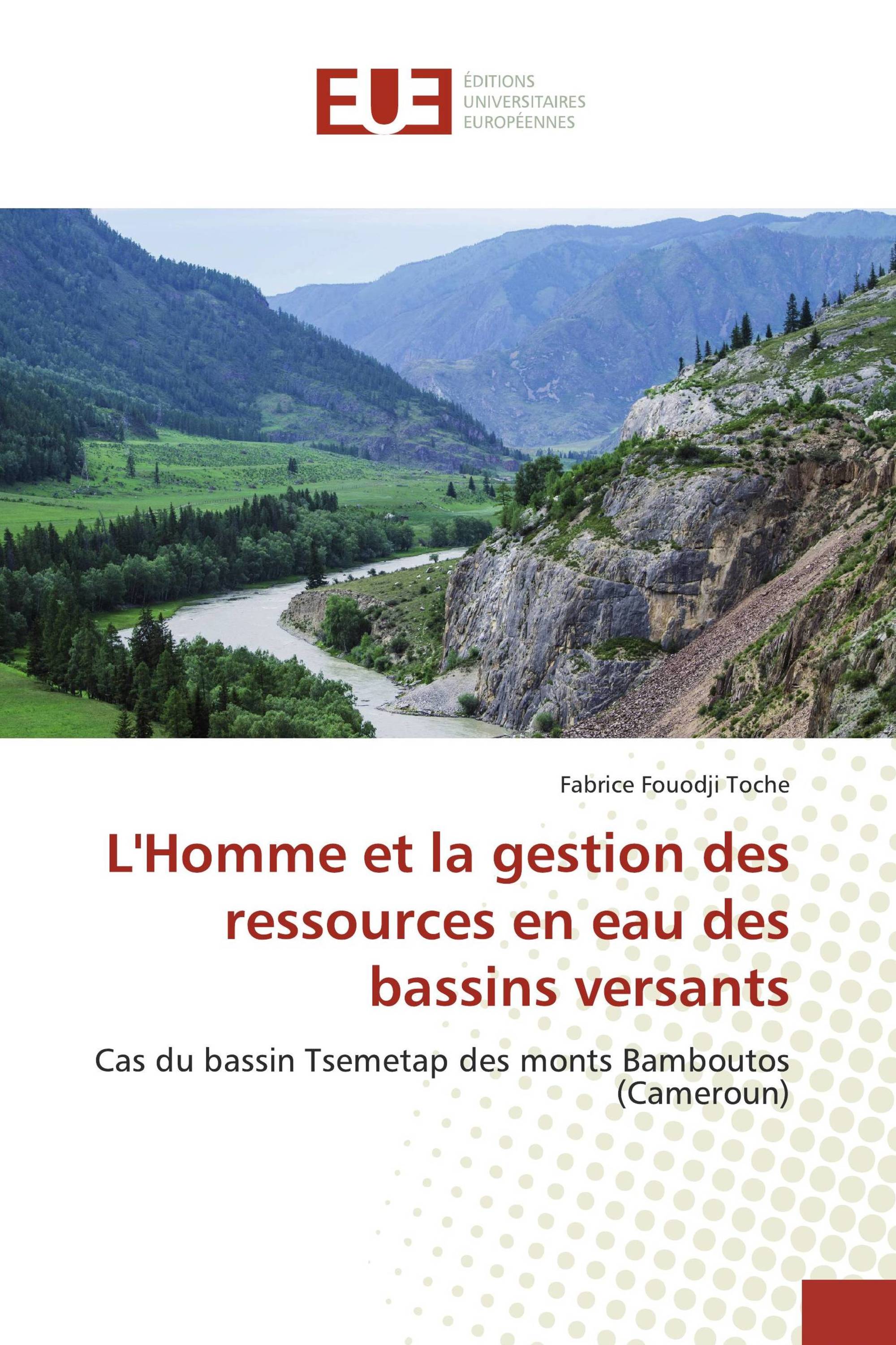 L'Homme et la gestion des ressources en eau des bassins versants