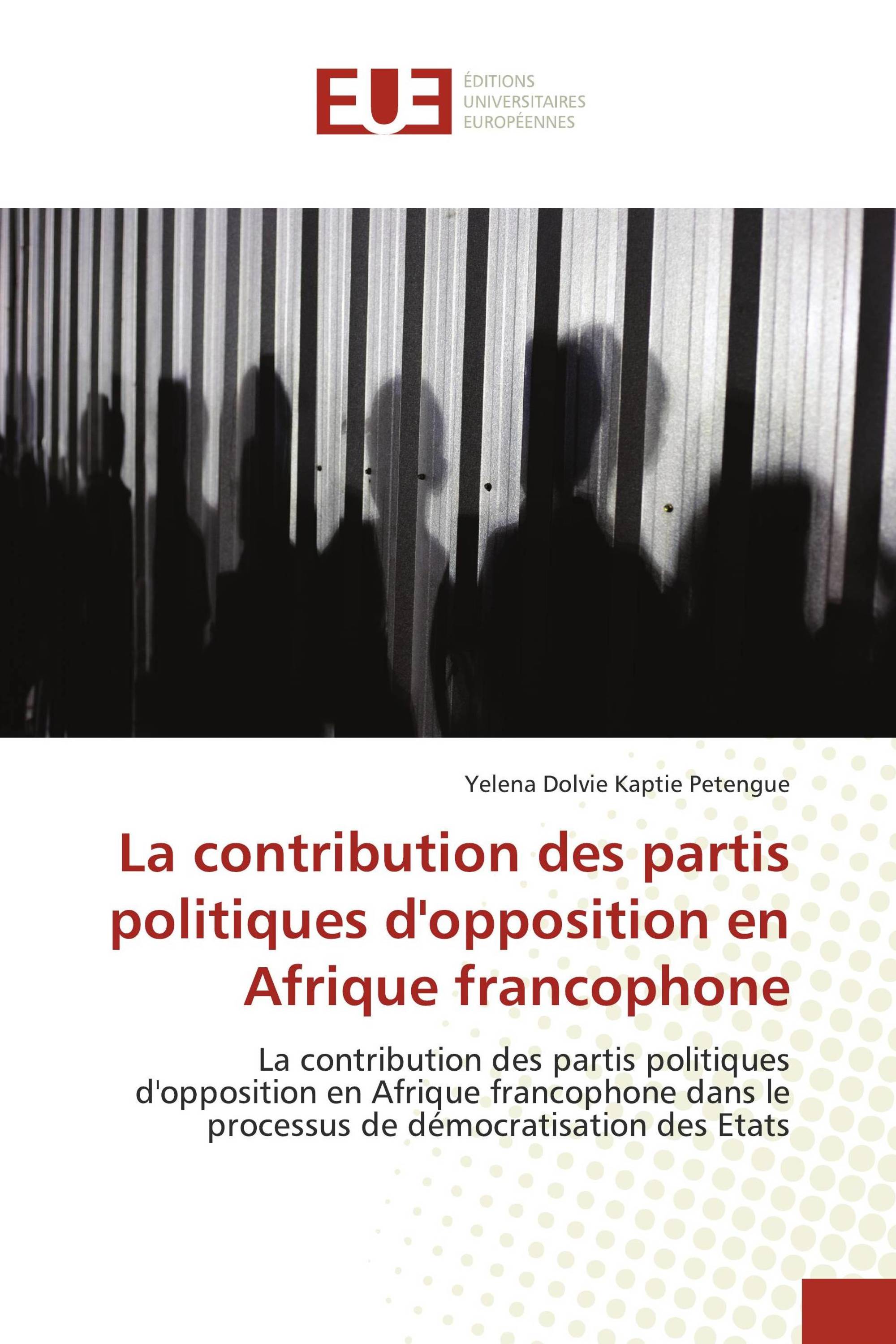 La contribution des partis politiques d'opposition en Afrique francophone