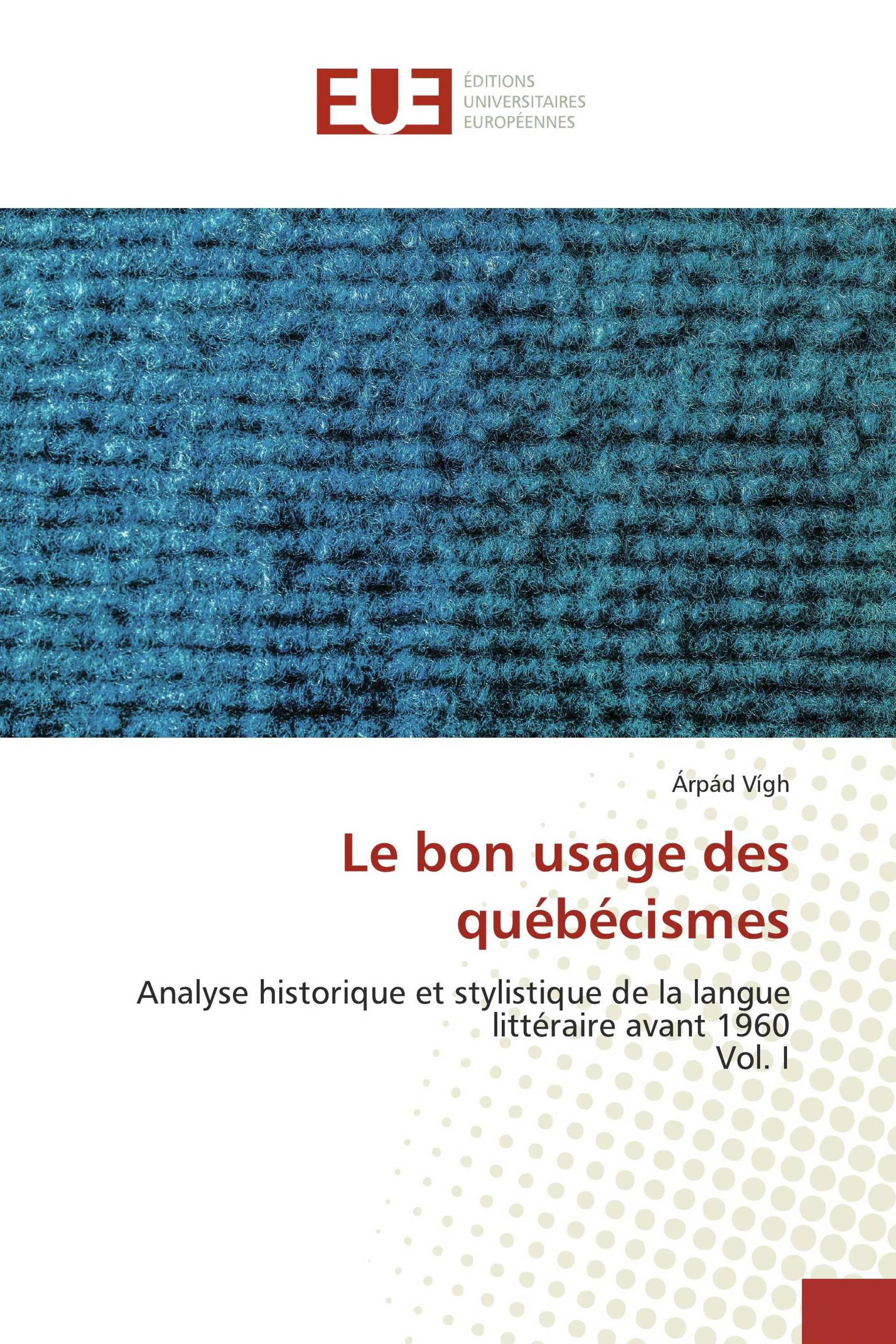 Le bon usage des québécismes